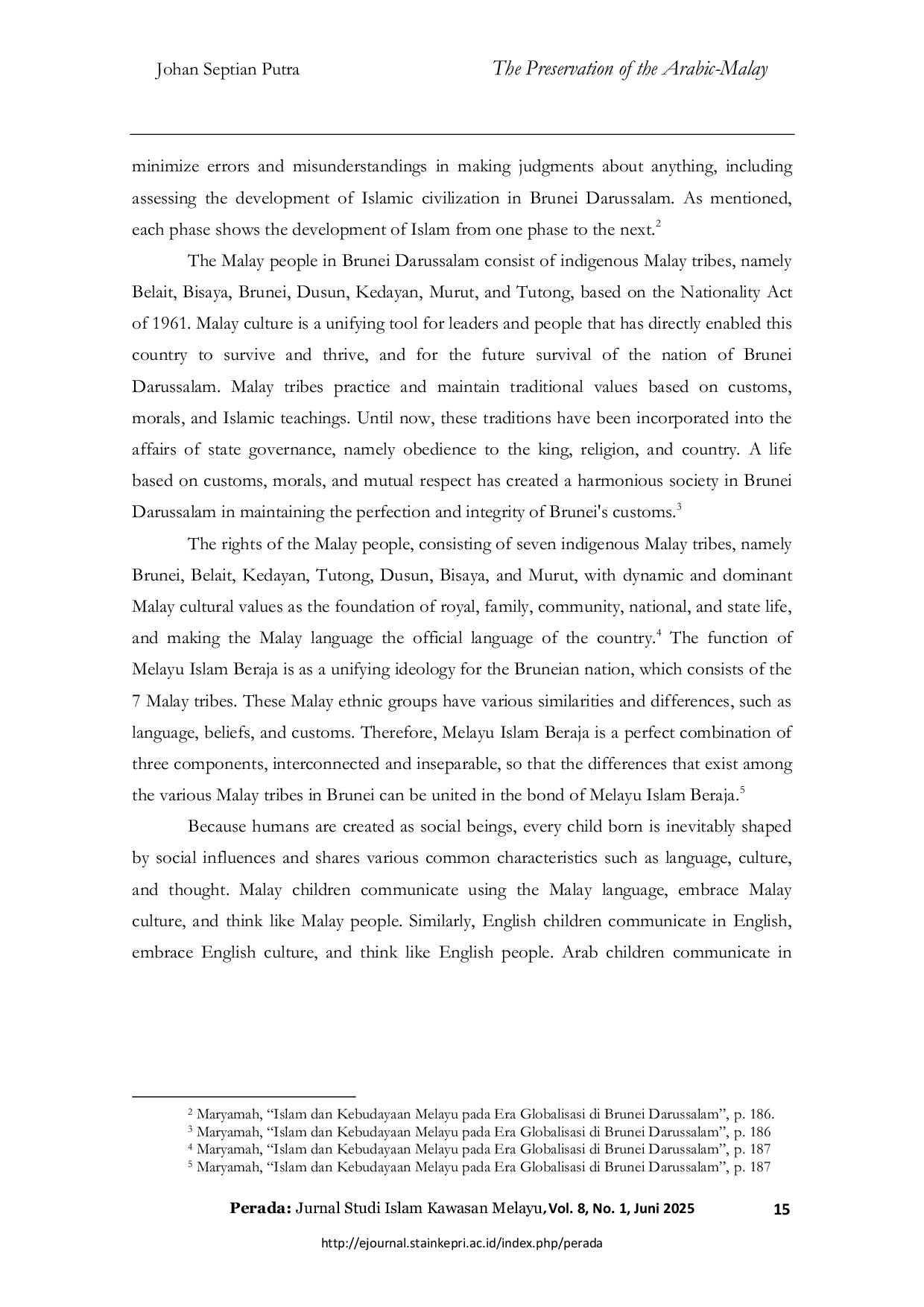 JURIS The Preservation of the Arabic Malay Script as A Reconstruction of the Existence of Malay Culture in Brunei Darussalam