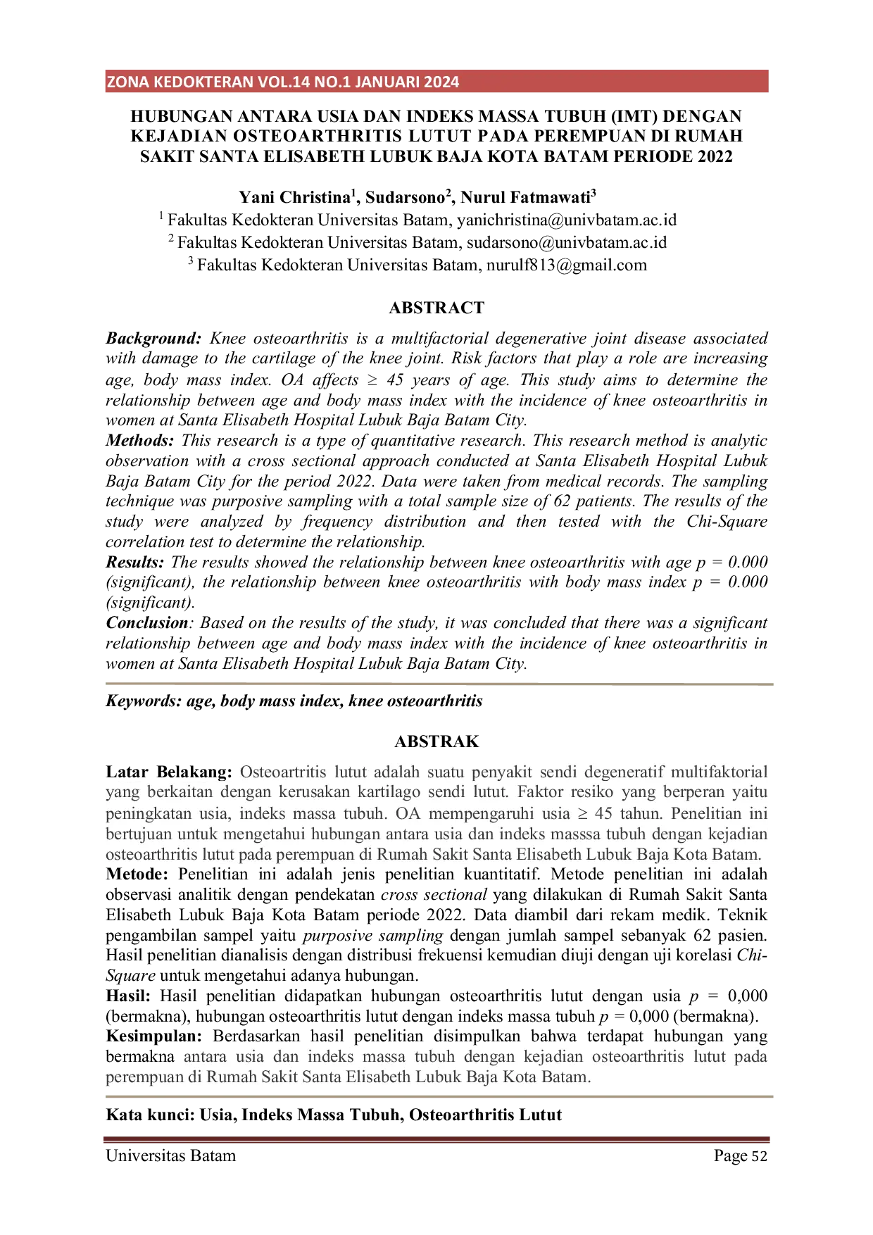 JURIS Hubungan Antara Usia dan Indeks Massa Tubuh IMT dengan Kejadian Osteoarthritis Lutut pada Perempuan di Rumah Sakit Santa Elisabeth Lubuk Baja Kota Batam Periode 2022