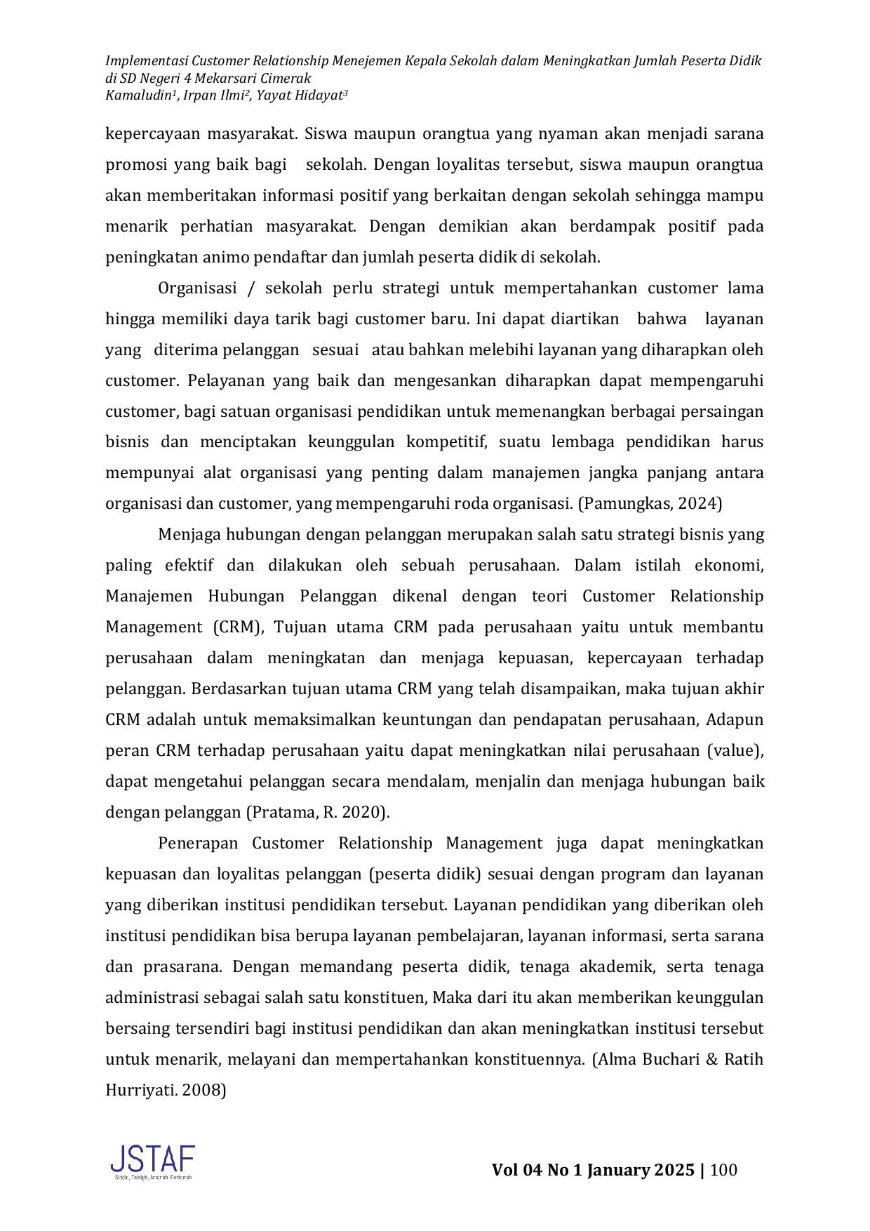 JURIS Implementasi Customer Relationship Menejemen Kepala Sekolah dalam Meningkatkan Jumlah Peserta Didik di SD Negeri 4 Mekarsari Cimerak