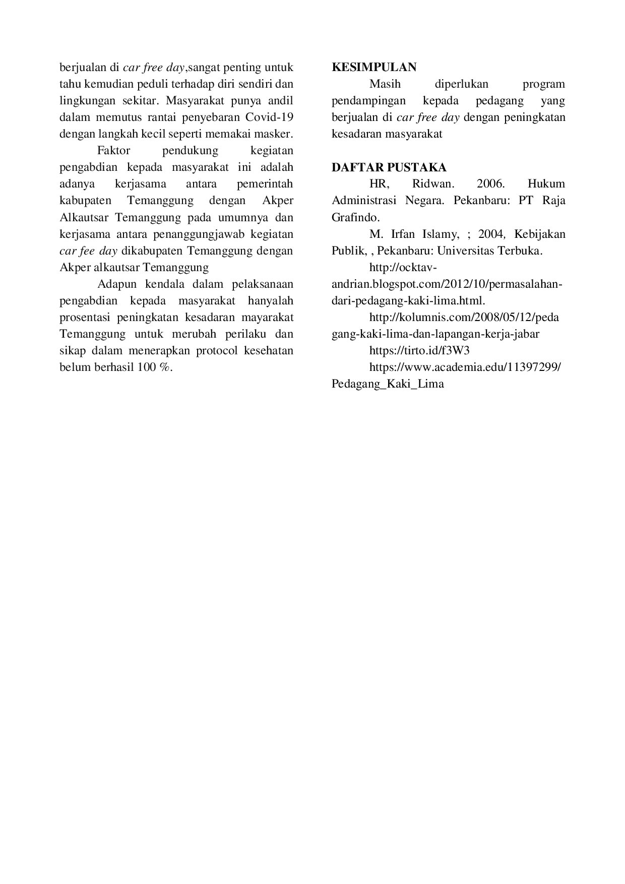 JURIS Sosialisasi Dan Pembagian Masker Serta Hand Sanitizer Dalam Penerapan Protokol Kesehatan Di Era New Normal Pada Pedagang Yang Berjualan Di Car Free Day Temanggung