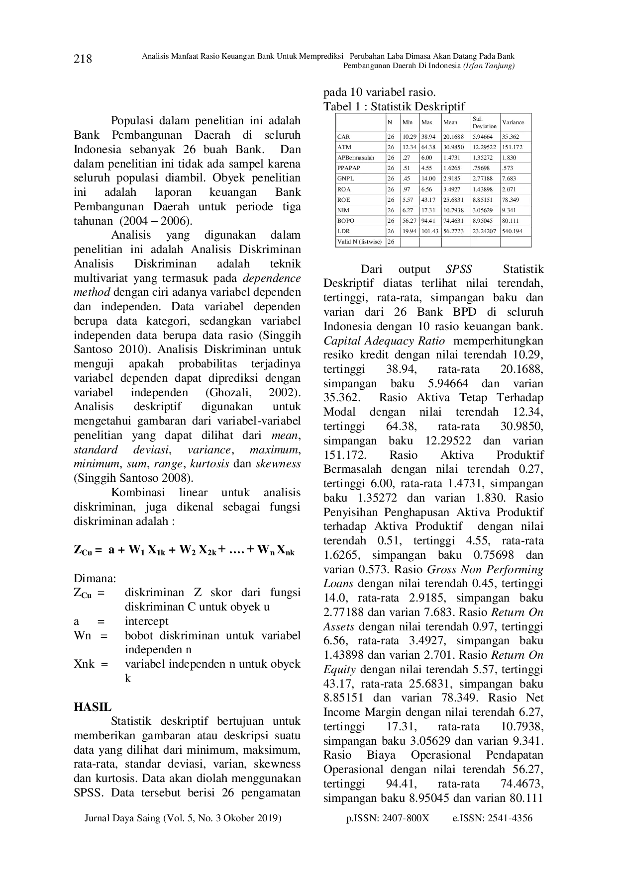 juris Analisis Manfaat Rasio Keuangan Bank Untuk Memprediksi Perubahan Laba Dimasa Akan Datang Pada Bank Pembangunan Daerah Di Indonesia