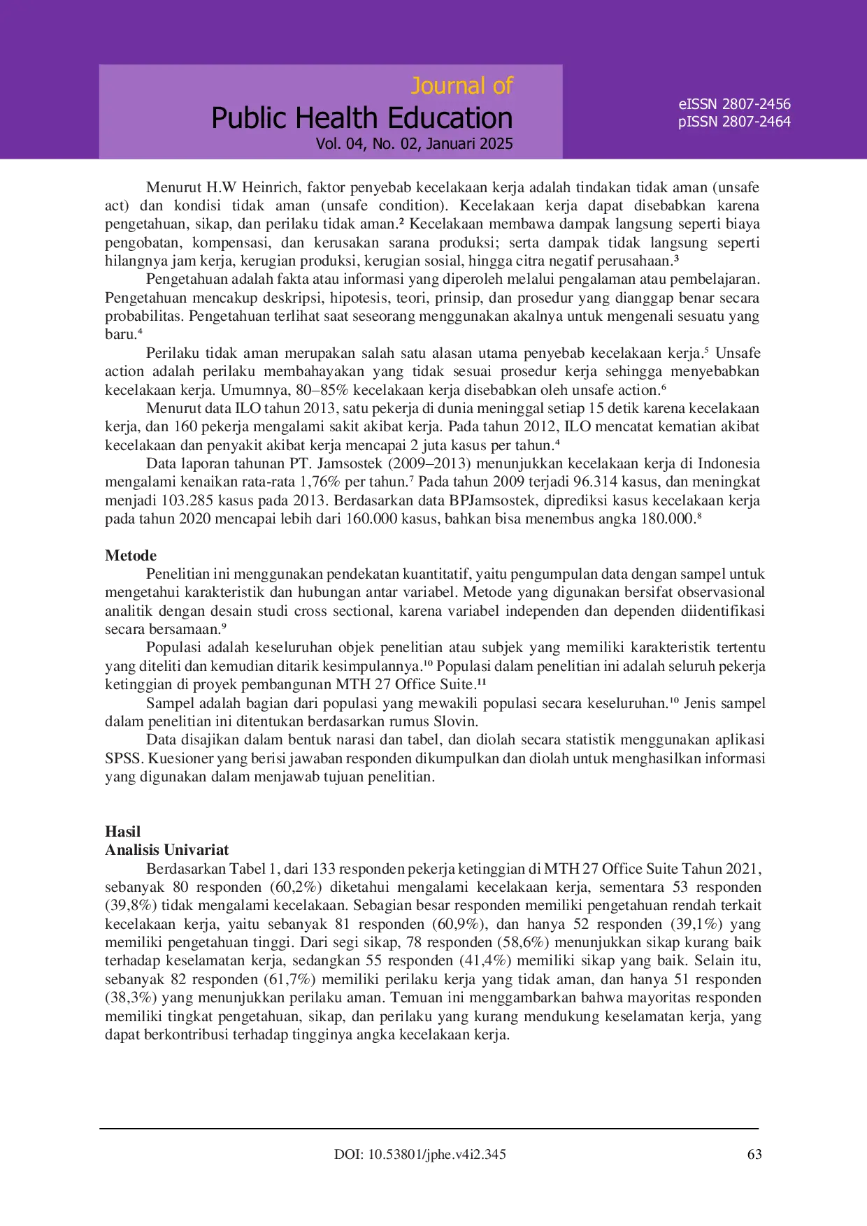 JURIS Hubungan Antara Pengetahuan Sikap dan Perilaku Tidak Aman Dengan Kejadian Kecelakaan Kerja Pada Pekerja Ketinggian MTH 27 Office Suite Tahun 2021