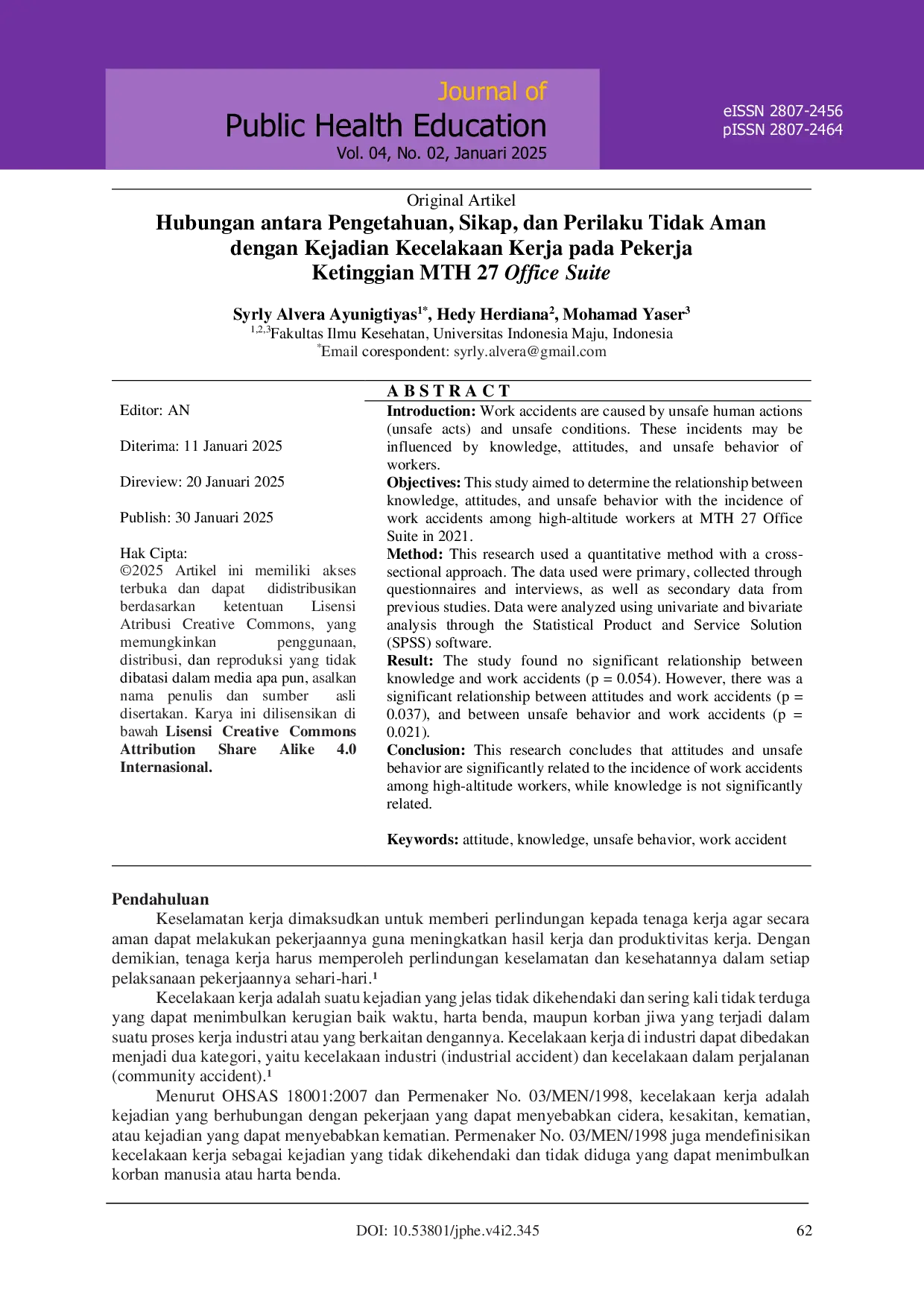 JURIS Hubungan Antara Pengetahuan Sikap dan Perilaku Tidak Aman Dengan Kejadian Kecelakaan Kerja Pada Pekerja Ketinggian MTH 27 Office Suite Tahun 2021