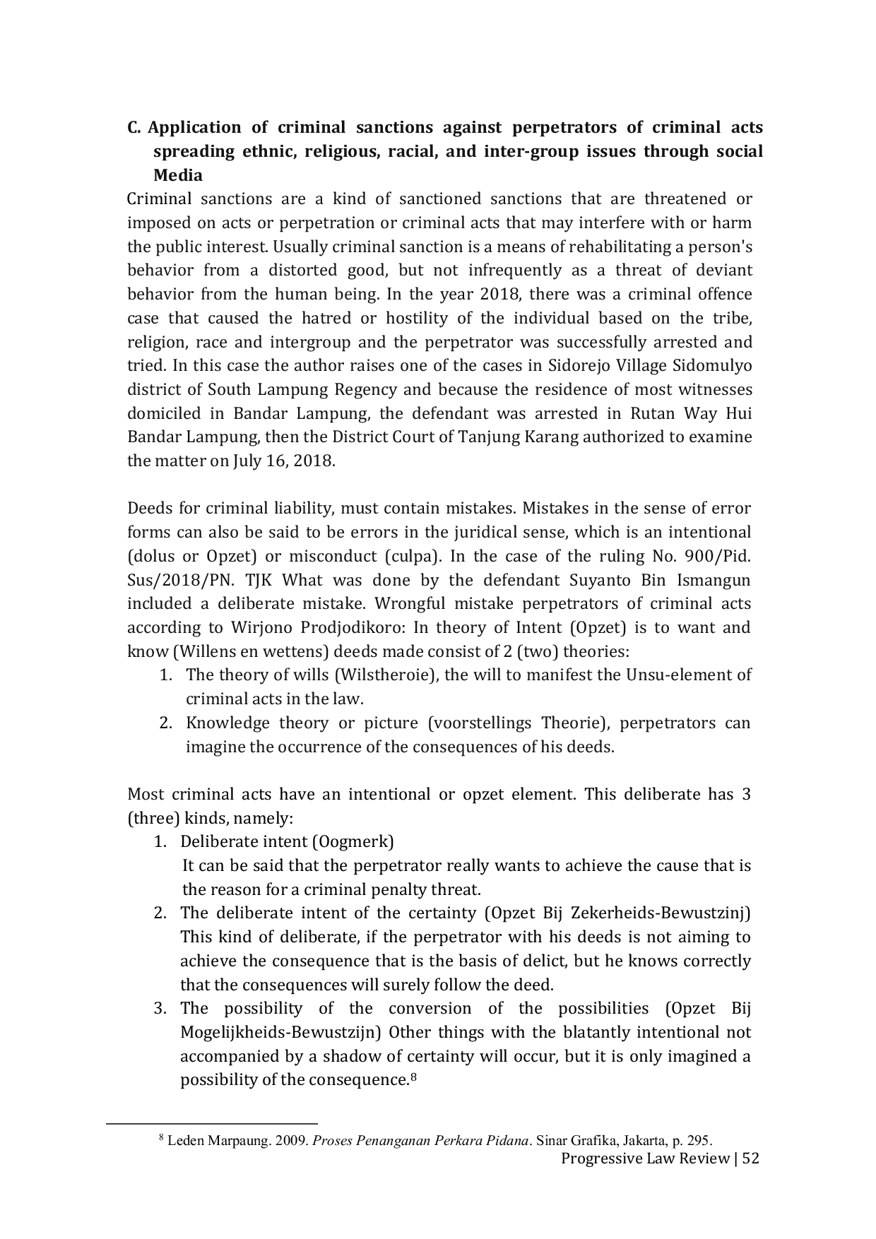 JURIS Enforcement of the Law Against the Propagation of Information That Incites Hatred or Individual Hostility Based on Ethnic Religious Racial and Inter Group Through Social Media