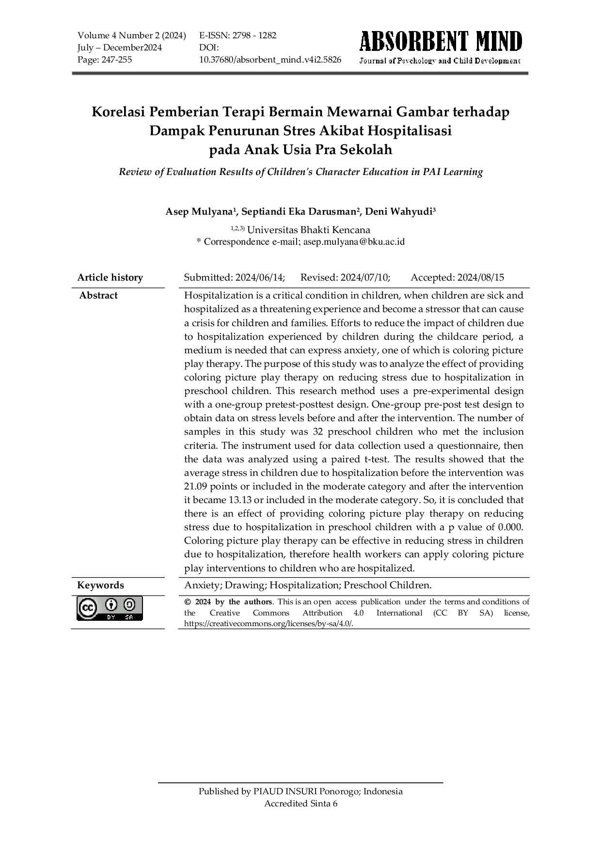 JURIS Korelasi Pemberian Terapi Bermain Mewarnai Gambar terhadap Dampak Penurunan Stres Akibat Hospitalisasi pada Anak Usia Pra Sekolah