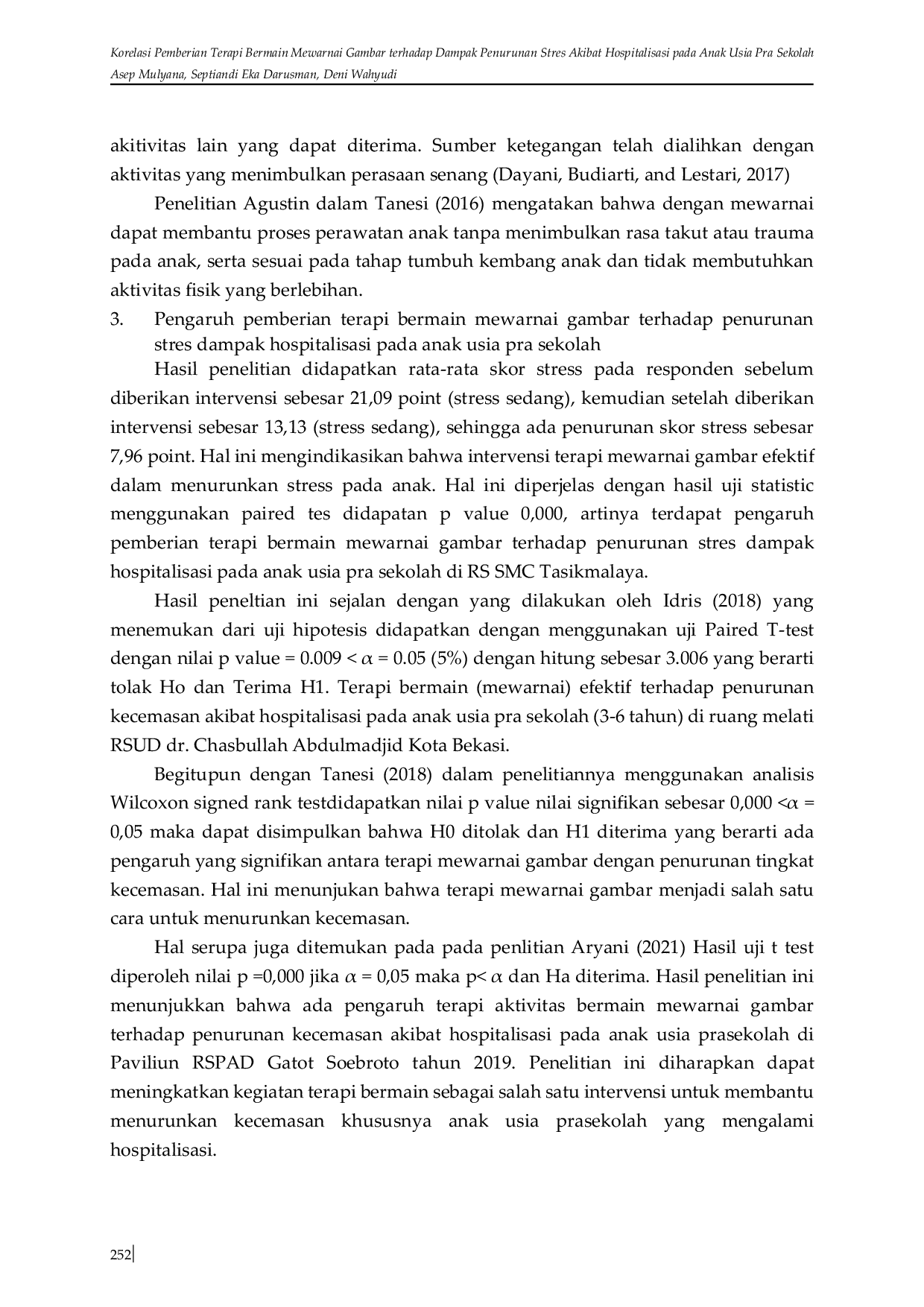 JURIS Korelasi Pemberian Terapi Bermain Mewarnai Gambar terhadap Dampak Penurunan Stres Akibat Hospitalisasi pada Anak Usia Pra Sekolah