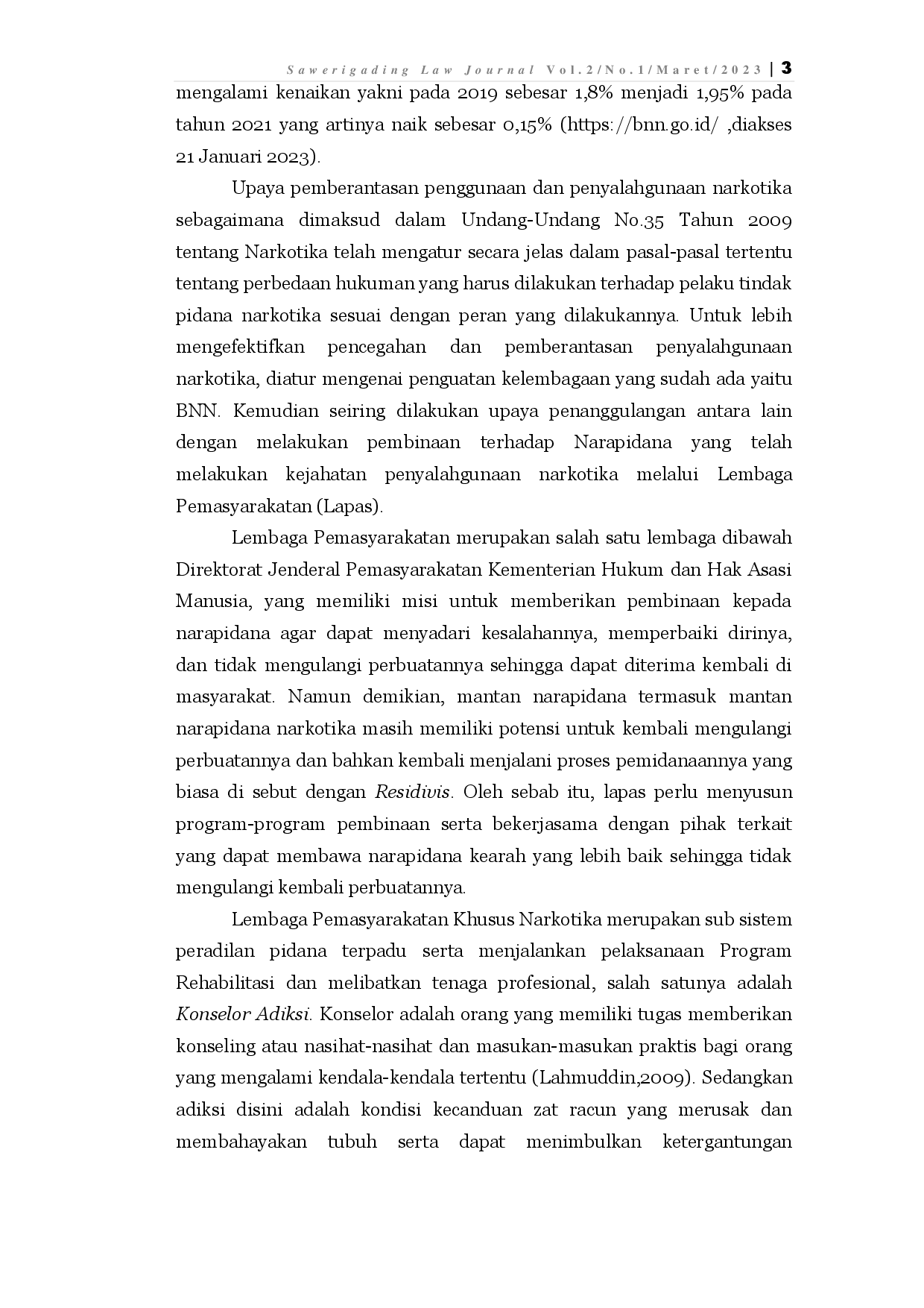 juris Peran Konselor Dalam Mencegah Residivis Narapidana Narkotika Pada Lapas Narkotika Kelas IIA Sungguminasa