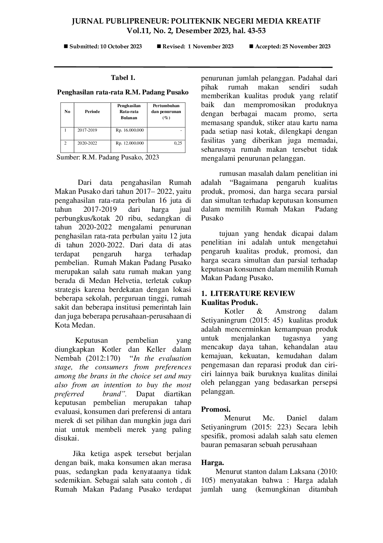 JURIS The Influence of Product Quality Promotions and Prices on Consumer Decisions in Choosing Padang Pusako Karya Ujung Medan