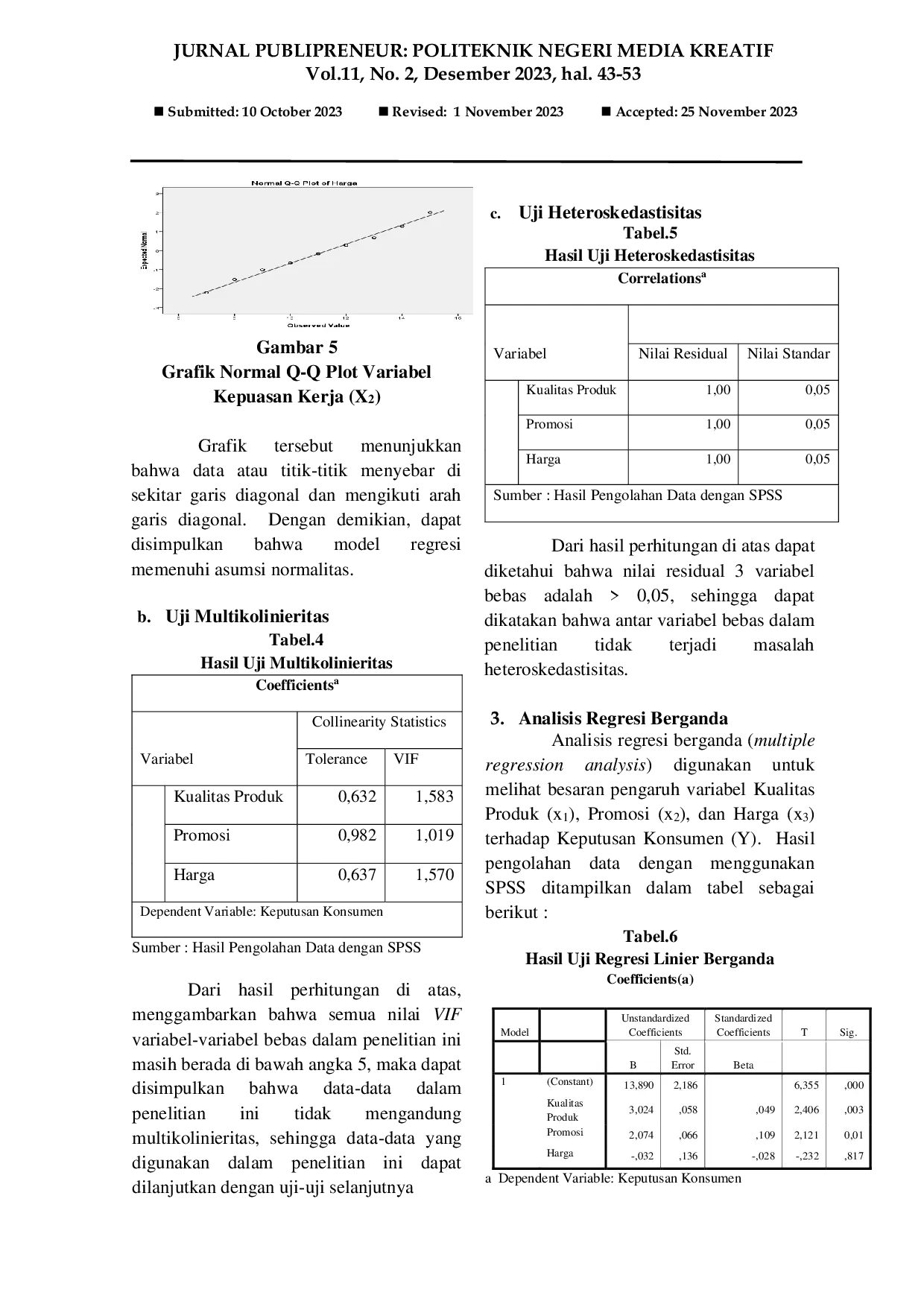 JURIS The Influence of Product Quality Promotions and Prices on Consumer Decisions in Choosing Padang Pusako Karya Ujung Medan