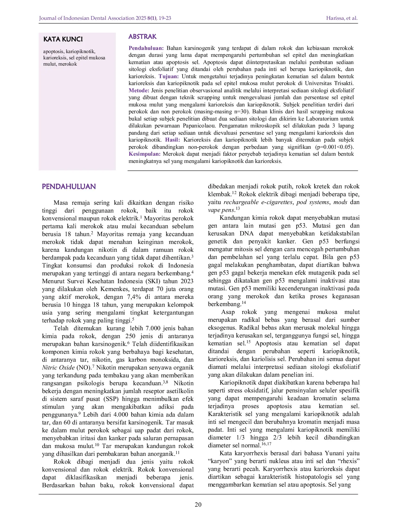 JURIS Nuclear Changes in the Form of Karyorrhexis and Karyopyknosis in Oral Mucosal Epithelial Cells of Smokers