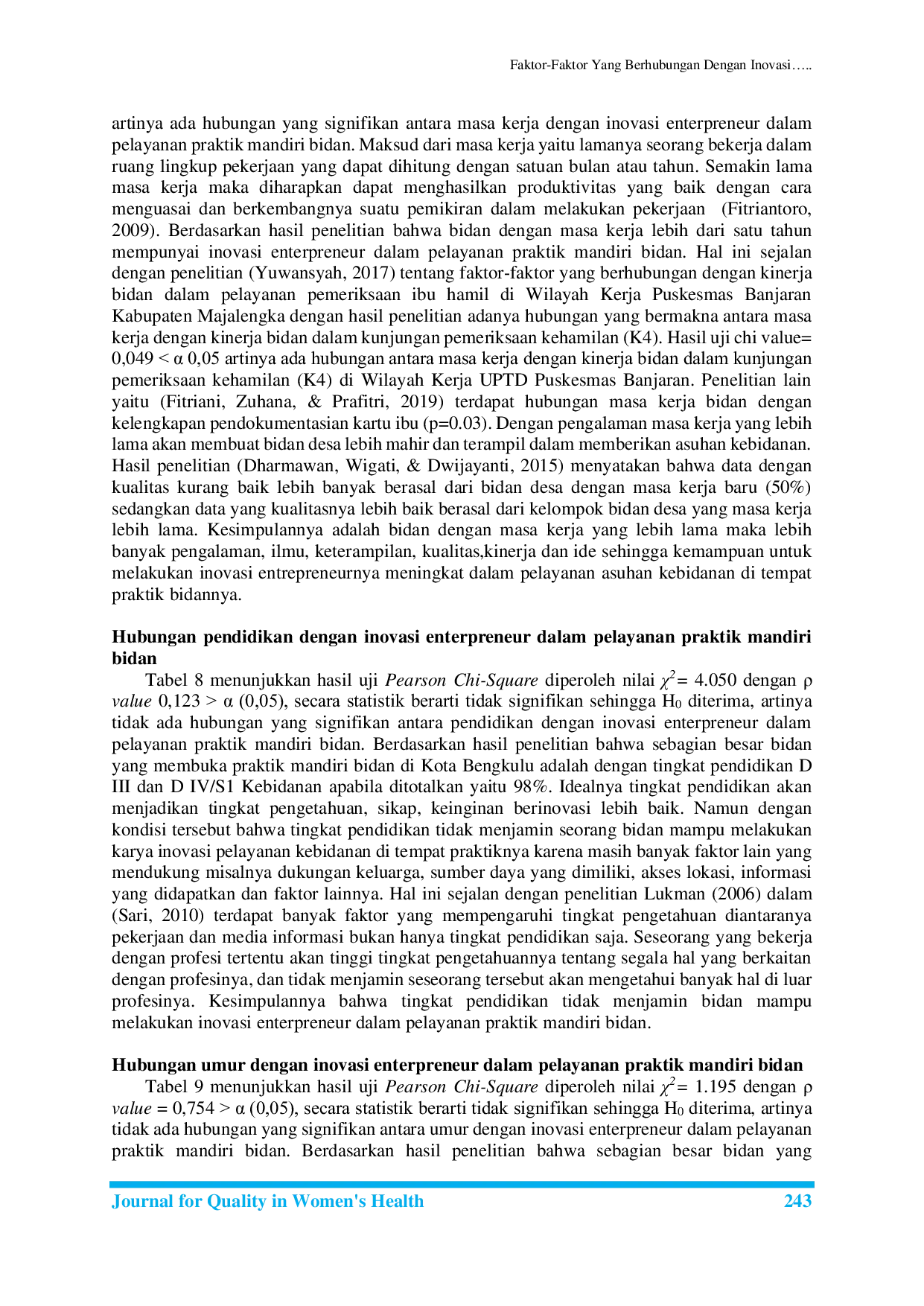 JURIS Faktor Faktor Yang Berhubungan Dengan Inovasi Enterpreneur Dalam Pelayanan Praktik Mandiri Bidan Di Kota Bengkulu