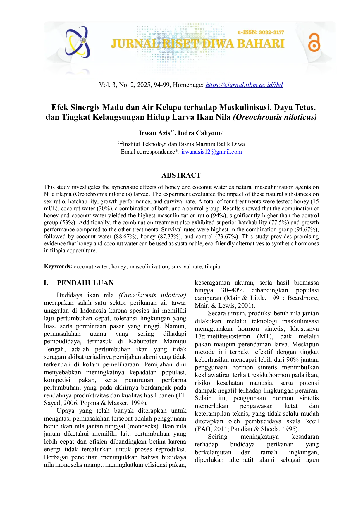 JURIS Efek Sinergis Madu dan Air Kelapa terhadap Maskulinisasi Daya Tetas dan Tingkat Kelangsungan Hidup Larva Ikan Nila Oreochromis niloticus