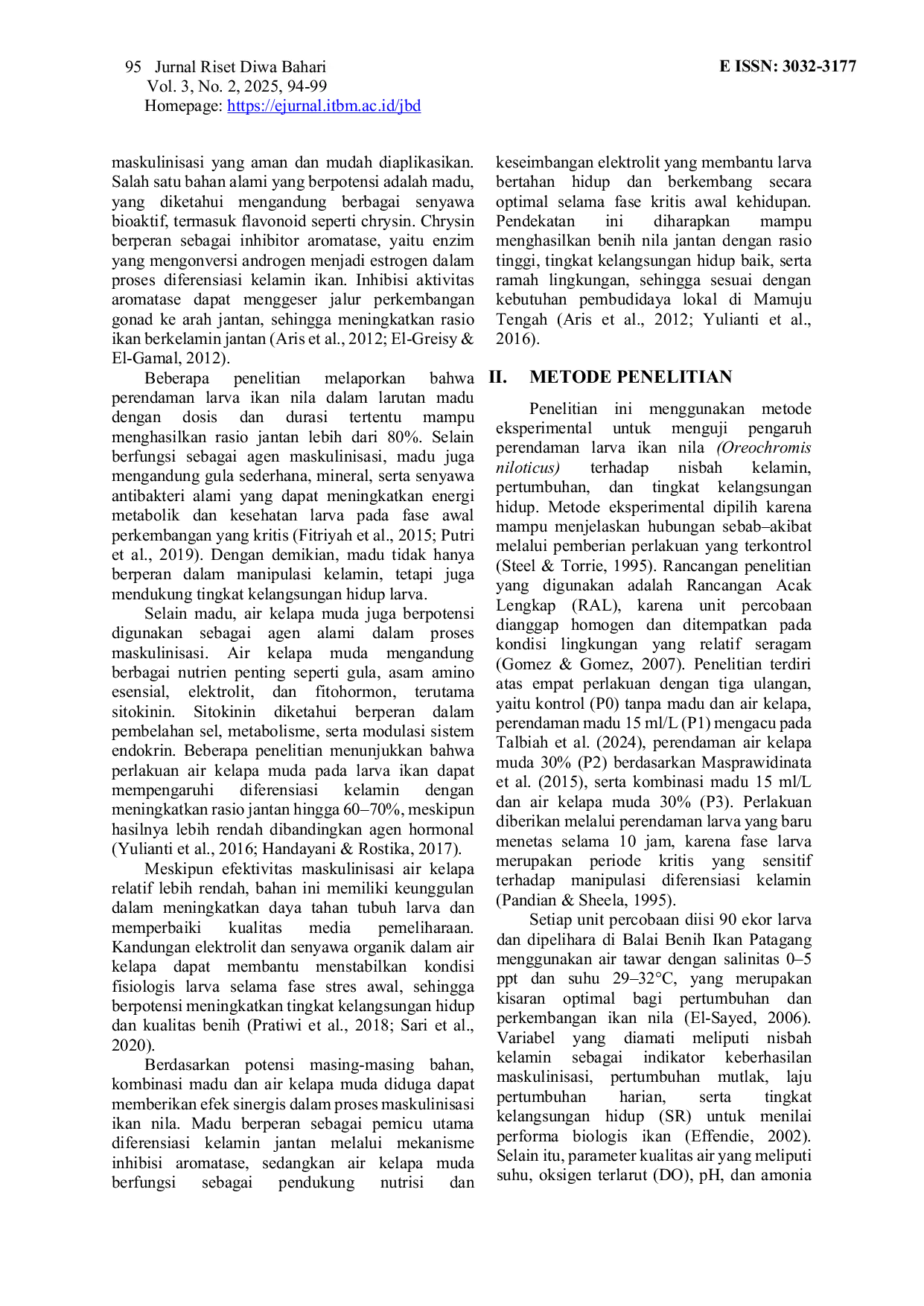 JURIS Efek Sinergis Madu dan Air Kelapa terhadap Maskulinisasi Daya Tetas dan Tingkat Kelangsungan Hidup Larva Ikan Nila Oreochromis niloticus