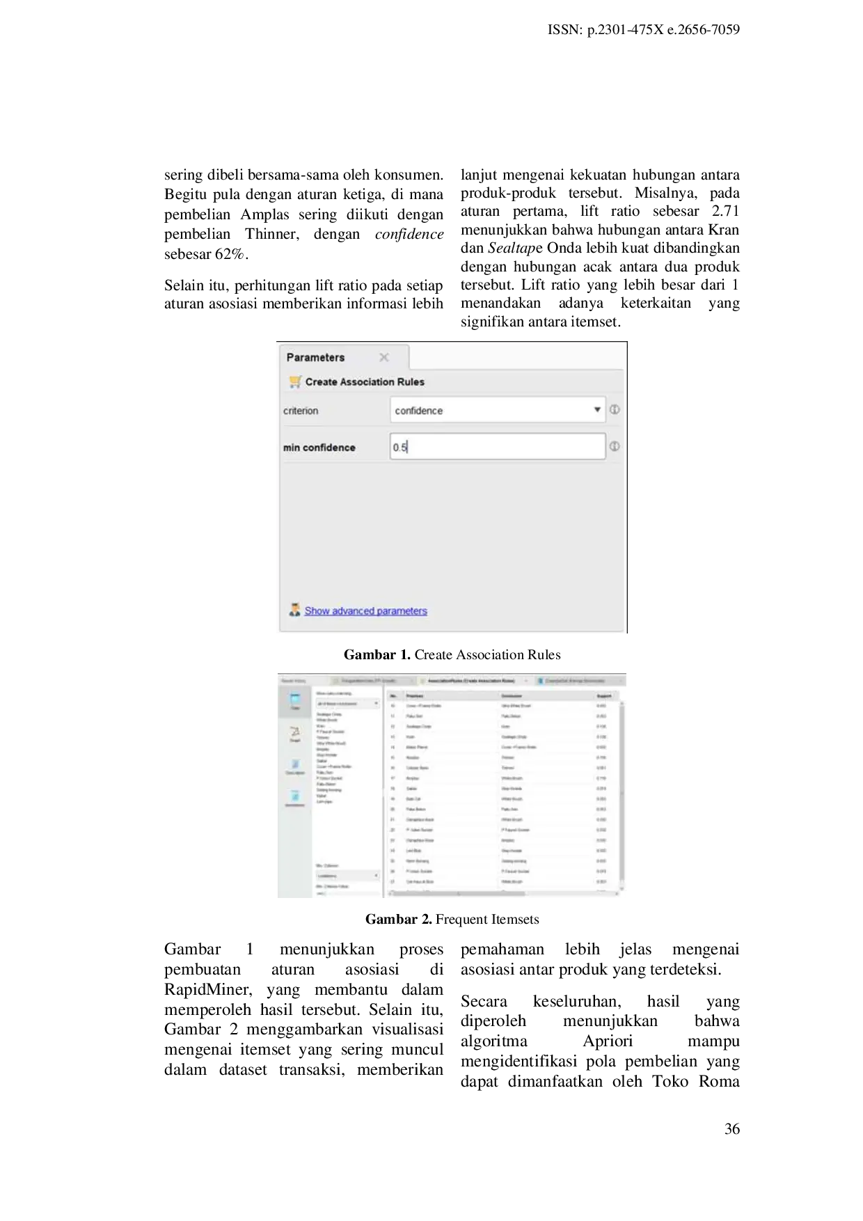 JURIS Analisa Pola Penjualan Di Toko Roma Bangunan Untuk Mengatur Persedian Stok Barang Menggunakan Algoritma Apriori