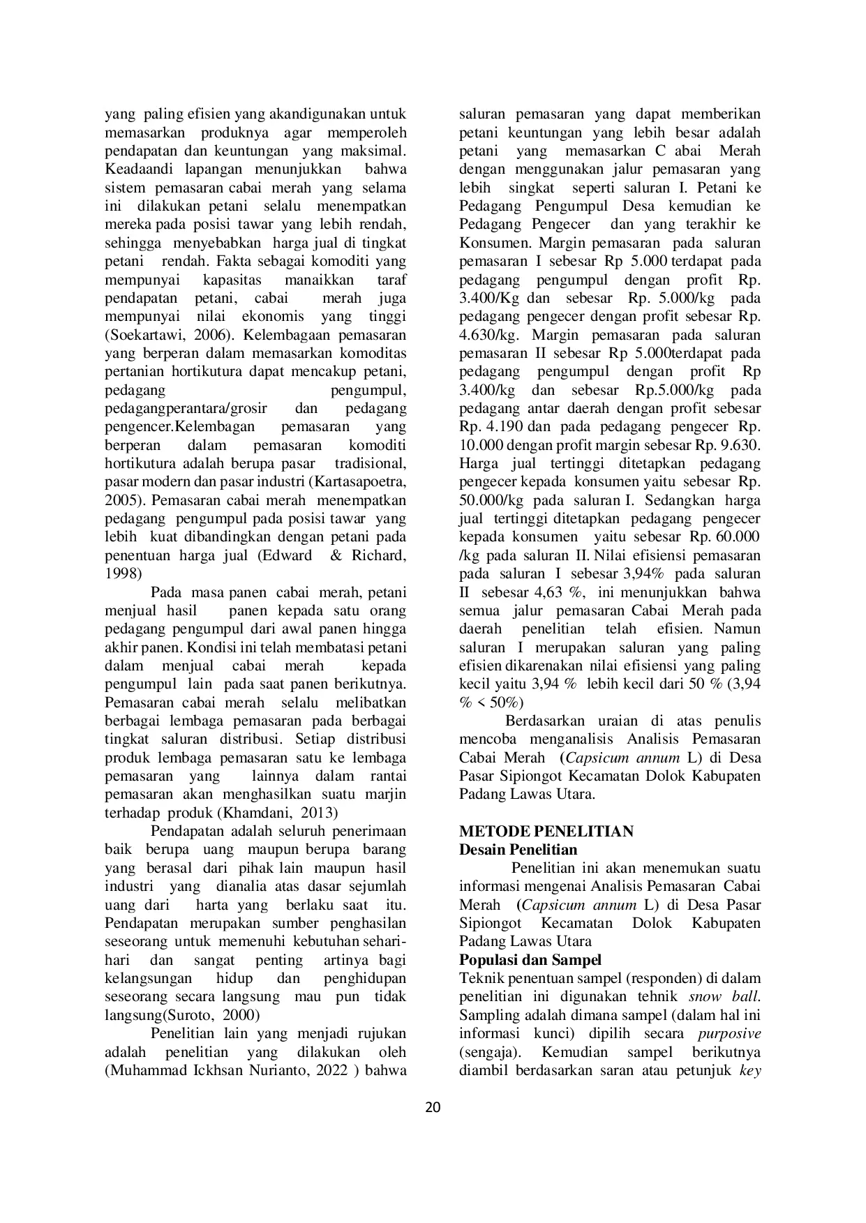 JURIS ANALISIS PEMASARAN CABAI MERAH Capsicum annum L DI DESA PASAR SIPIONGOT KECAMATAN DOLOK KABUPATEN PADANG LAWAS UTARA Agrisentrum