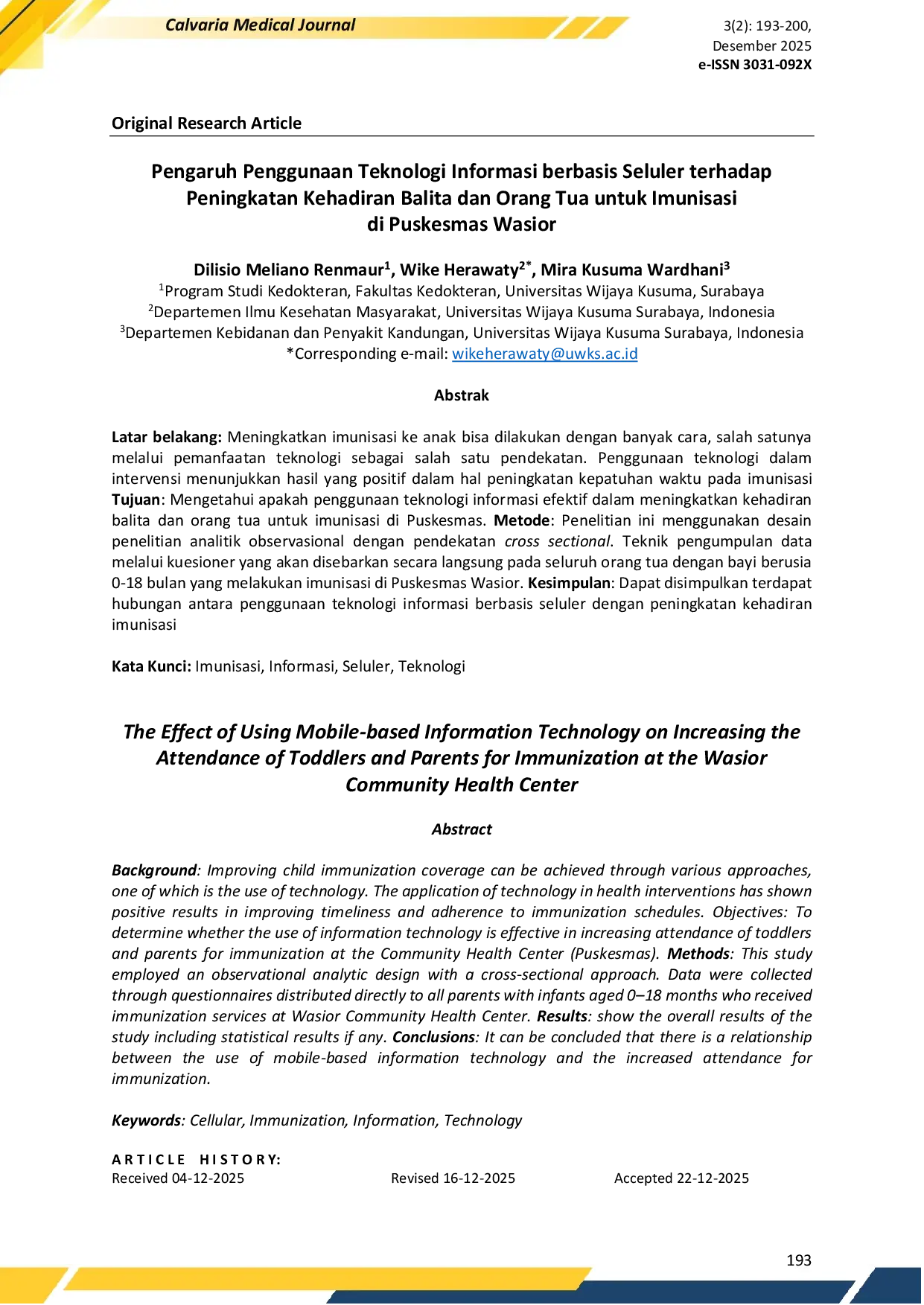 JURIS Pengaruh Penggunaan Teknologi Informasi Berbasis Seluler Terhadap Peningkatan Kehadiran Balita Dan Orang Tua Untuk Imunisasi Di Puskesmas Wasior