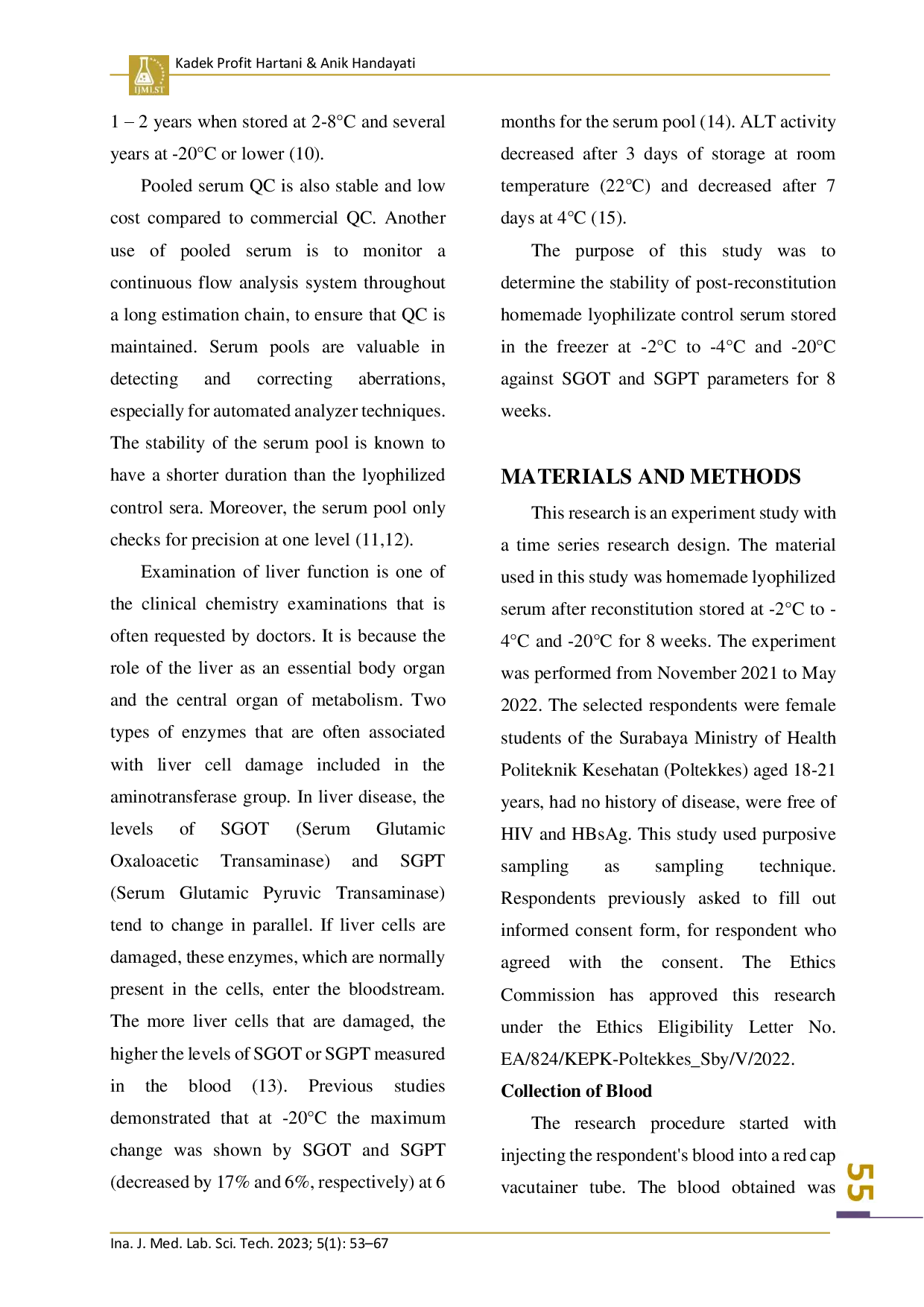 juris Stability of Lyophilized Homemade Control Serum After Reconstitution on SGOT and SGPT Levels Stored in Freezer at Temperature 2 to 4 C and 20 C for 8 Weeks