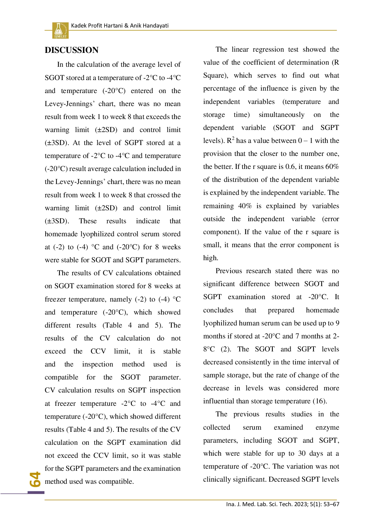 juris Stability of Lyophilized Homemade Control Serum After Reconstitution on SGOT and SGPT Levels Stored in Freezer at Temperature 2 to 4 C and 20 C for 8 Weeks