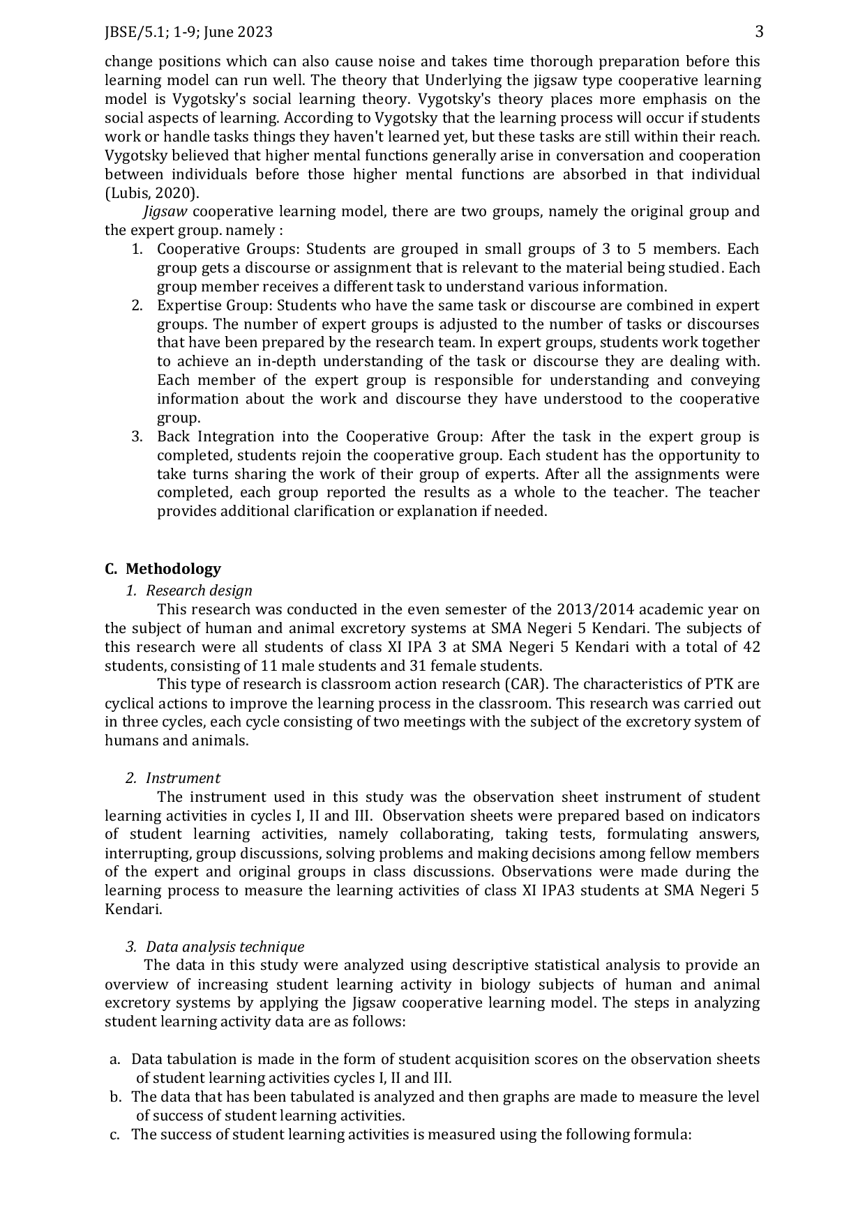 JURIS The Implementation of Cooperative Learning Model Type Jigsaw to Improve Student Learning Activities in Class XI IPA 3 SMA Negeri 5 Kendari