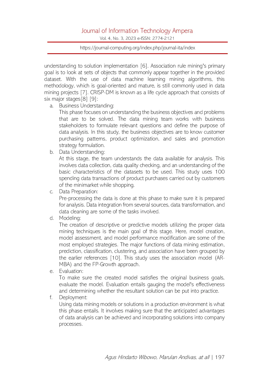 JURIS A Pattern Analysis on Goods Purchase Relationship for Minimarket s Customers by Using Association Rule Market Basket Analysis Method AR MBA