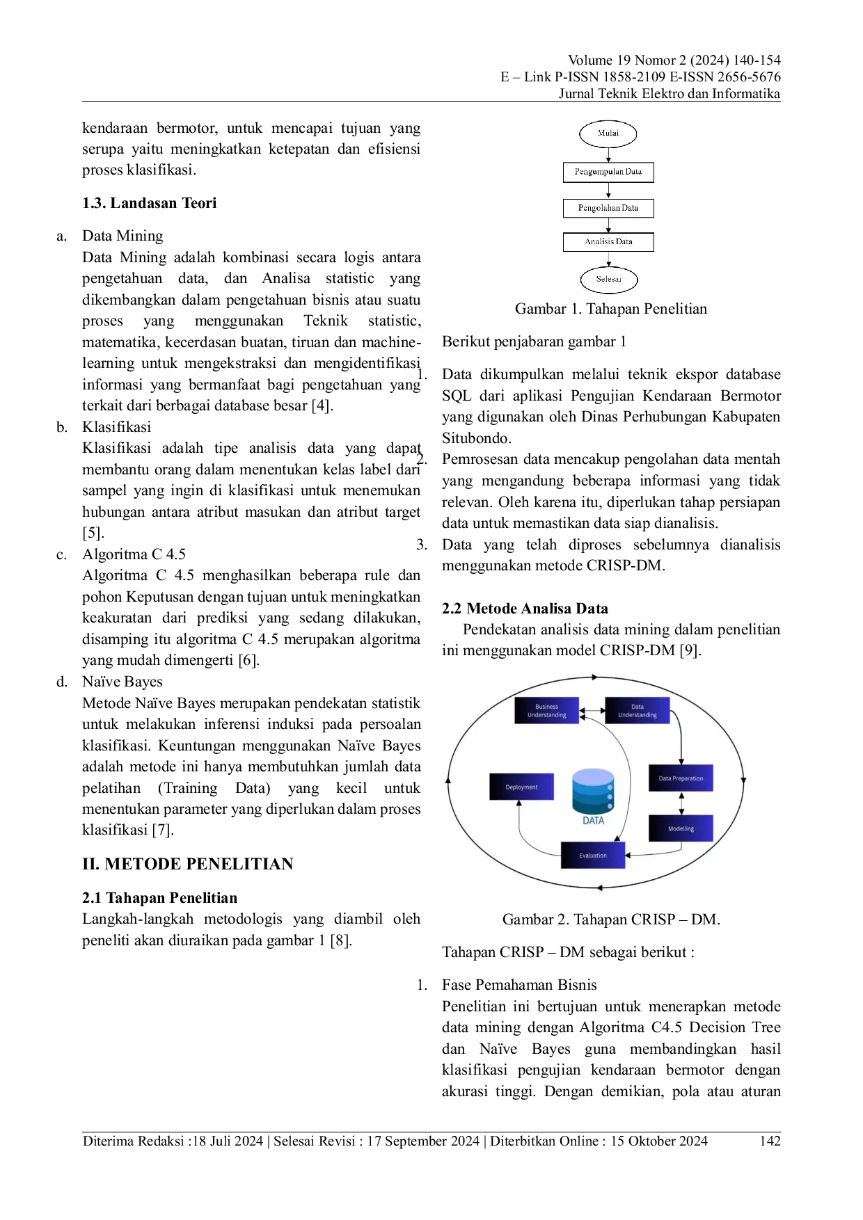 JURIS Perbandingan Metode Klasifikasi Pengujian Kendaraan Bermotor Dengan Algoritma C4 5 Dan Na ve Bayes