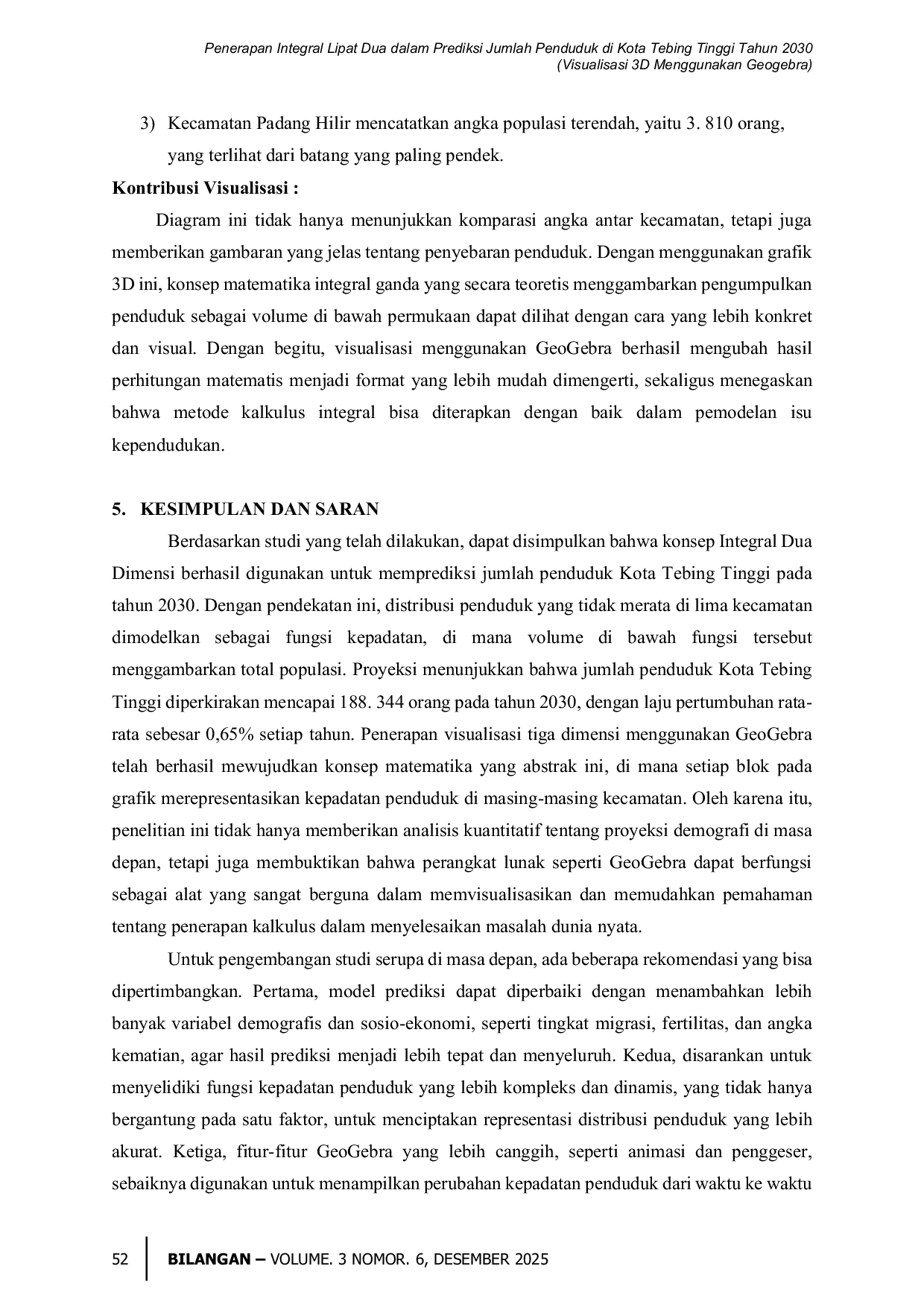 JURIS Penerapan Integral Lipat Dua dalam Prediksi Jumlah Penduduk di Kota Tebing Tinggi Tahun 2030 Visualisasi 3D Menggunakan Geogebra