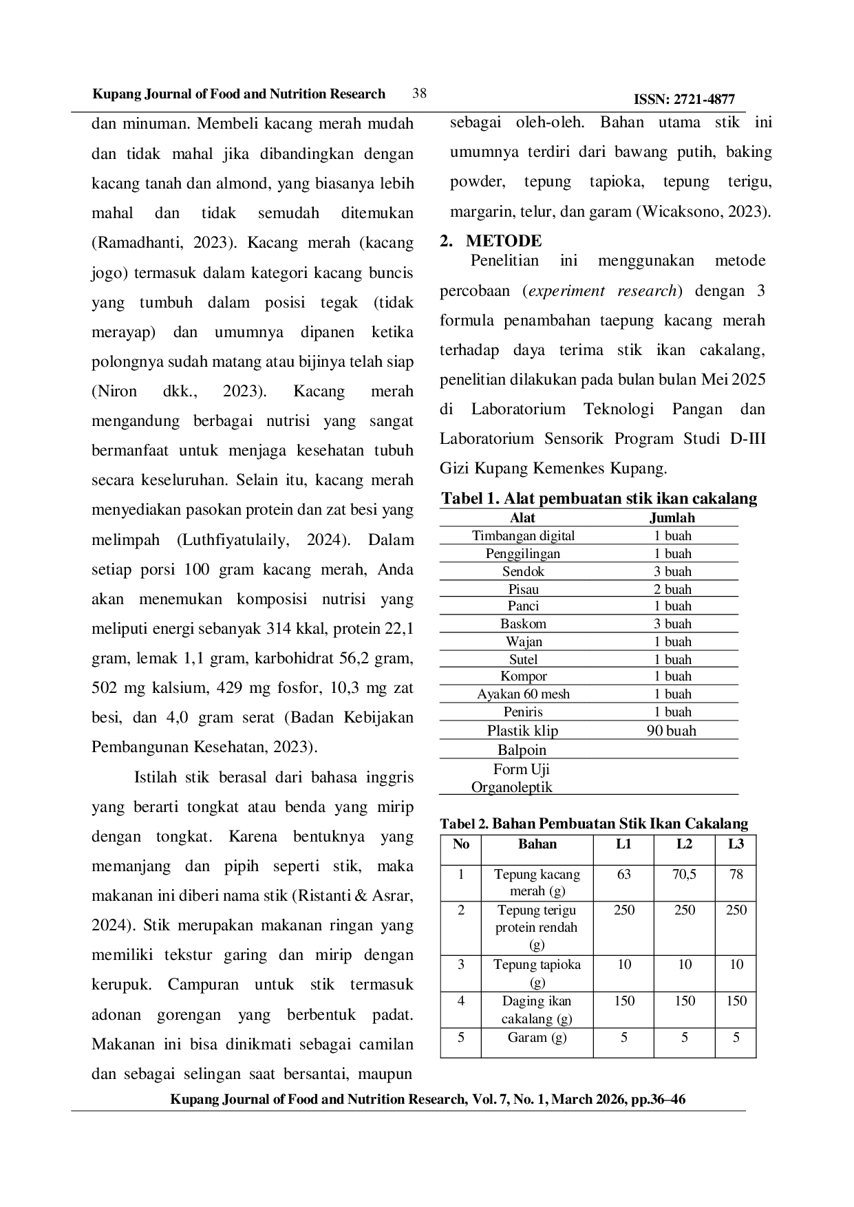 JURIS PENGARUH PENAMBAHAN TEPUNG KACANG MERAH Phaseolus Vulgaris Latau TERHADAP DAYA TERIMA STICK IKAN CAKALANG Katsuwonus Pelamis