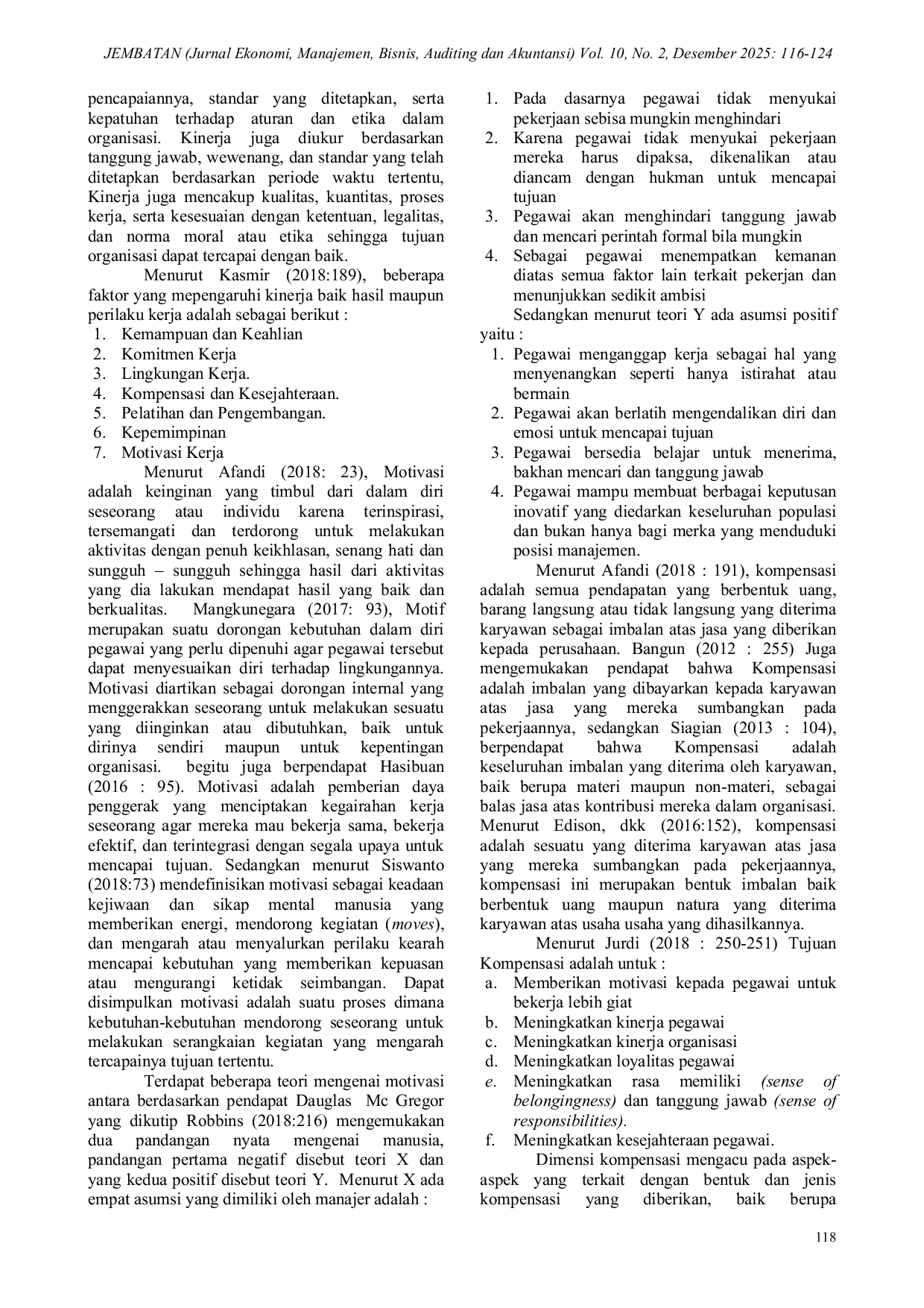 JURIS Efek Kompensasi dan Lingkungan Kerja Terhadap Motivasi Kerja Serta Implikasinya Pada Kinerja Pegawai Dinas Pekerjaan Umum dan Penataan Ruang Kabupaten Musi Banyuasin