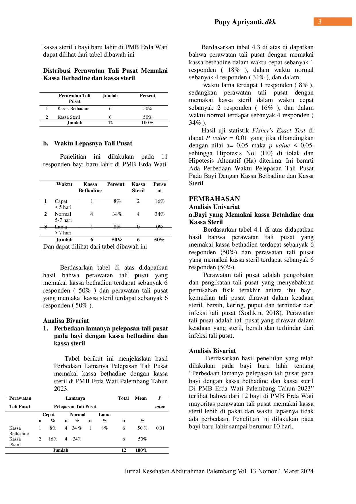 JURIS Baby Baru Lahir PERBEDAAN LAMANYA PELEPASAN TALI PUSAT DENGAN KASSA BETHADINE DAN KASSA STERIL