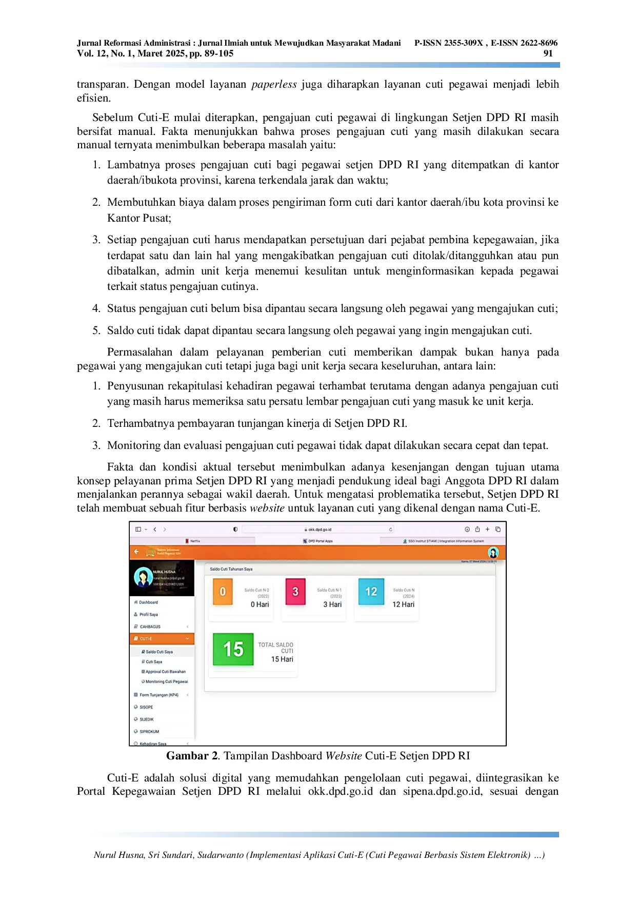 JURIS Implementasi Aplikasi Cuti E Cuti Pegawai Berbasis Sistem Elektronik Guna Memudahkan Pegawai dalam Pengusulan Hak Cutinya di Lingkungan Sekretariat Jenderal Dewan Perwakilan Daerah Republik Indonesi