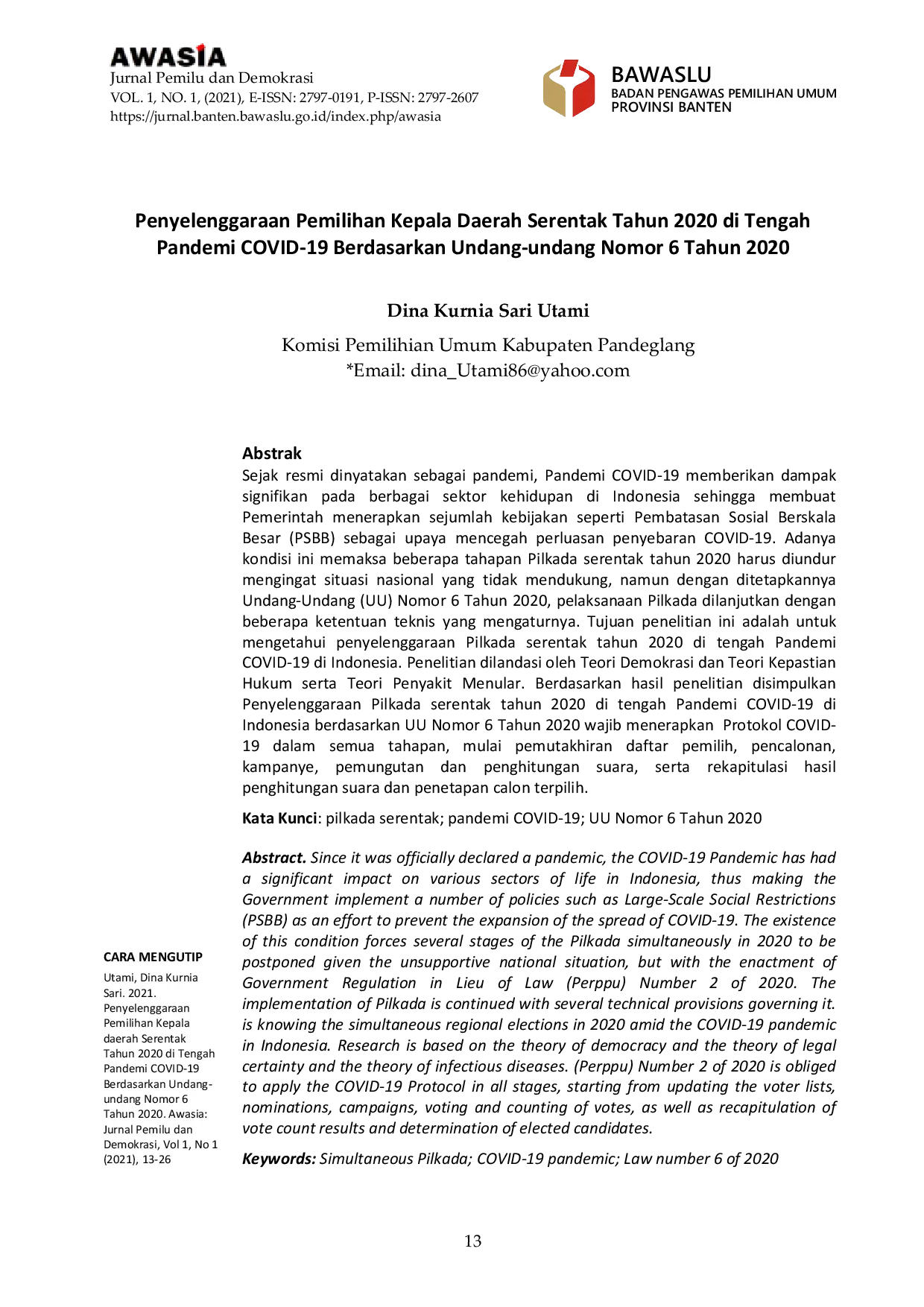 JURIS Penyelenggaraan Pemilihan Kepala Daerah Serentak Tahun 2020 Di Tengah Pandemi Covid 19 Berdasarkan Undang Undang Nomor 6 Tahun 2020