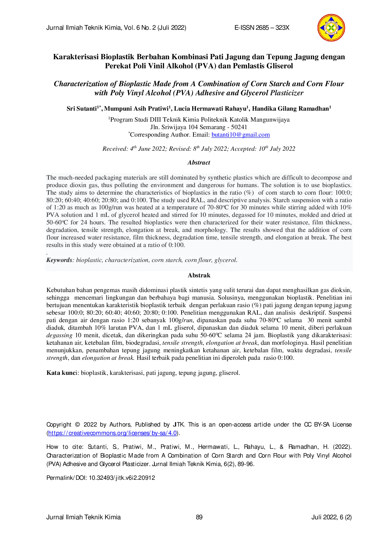 JURIS Karakterisasi Bioplastik Berbahan Kombinasi Pati Jagung dan Tepung Jagung dengan Perekat Poli Vinil Alkohol PVA dan Pemlastis Gliserol
