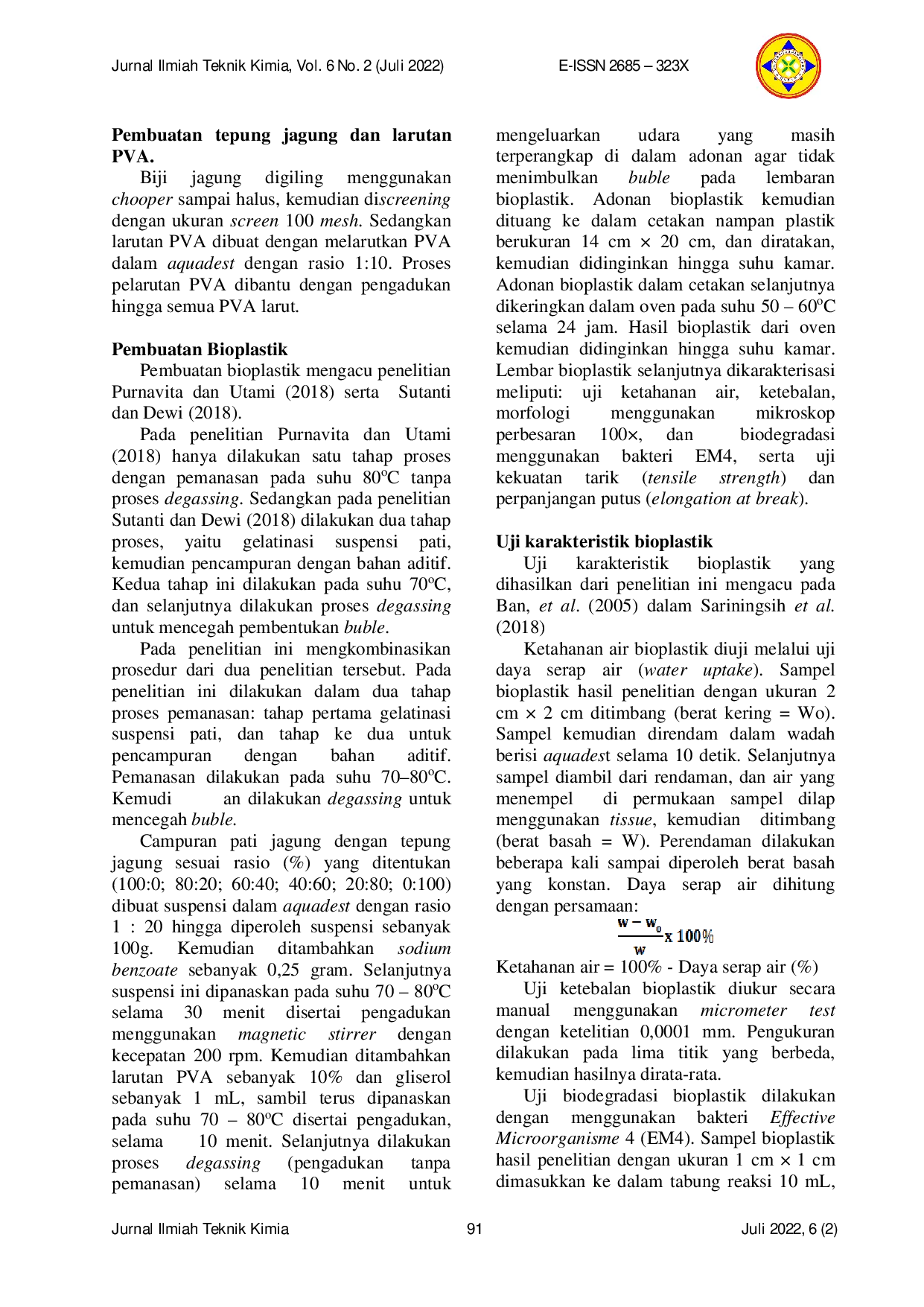 JURIS Karakterisasi Bioplastik Berbahan Kombinasi Pati Jagung dan Tepung Jagung dengan Perekat Poli Vinil Alkohol PVA dan Pemlastis Gliserol