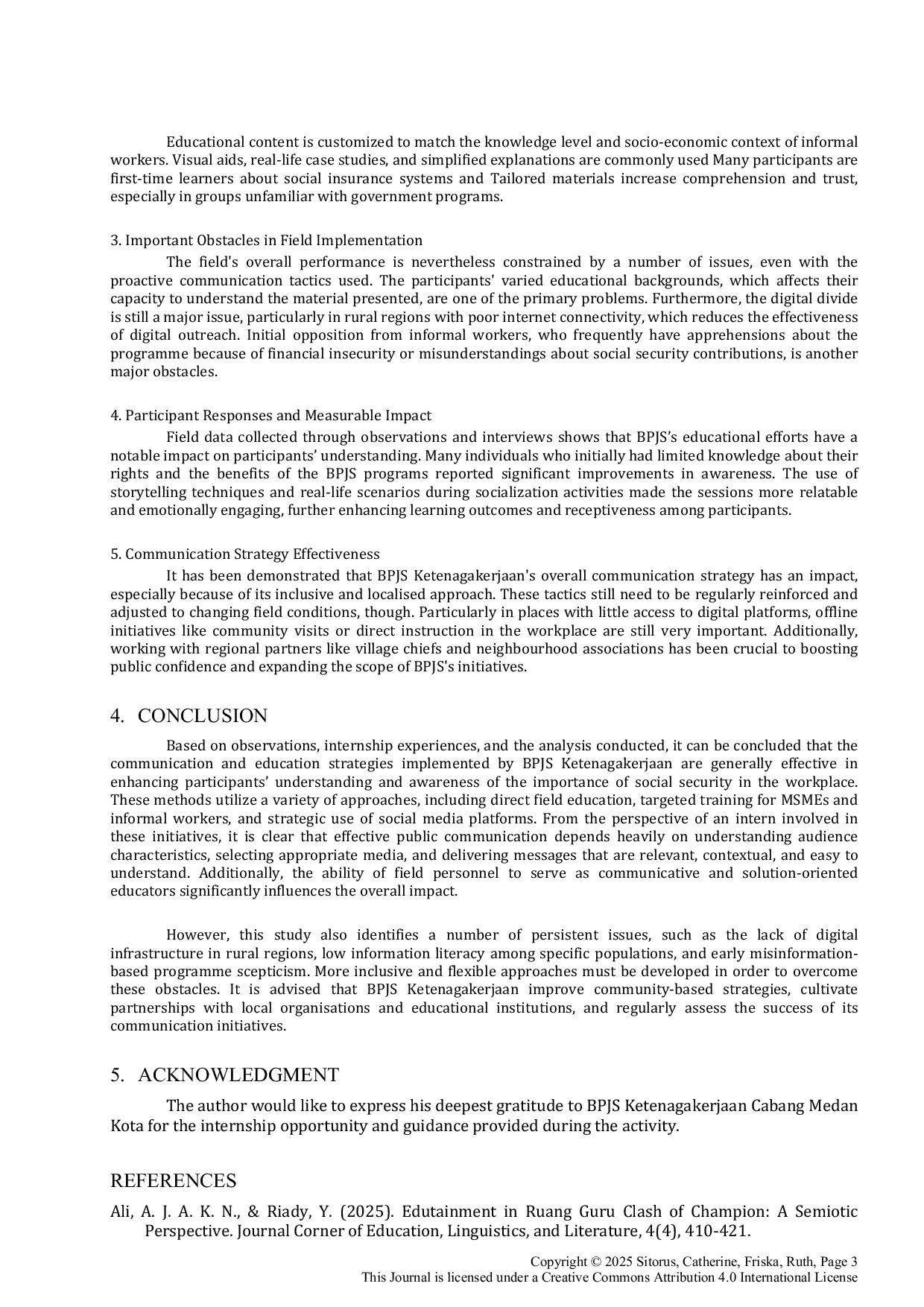 JURIS Analysis of the Implementation of BPJS Ketenagakerjaan s Communication and Education Strategies for Participants from the Perspective of an Intern