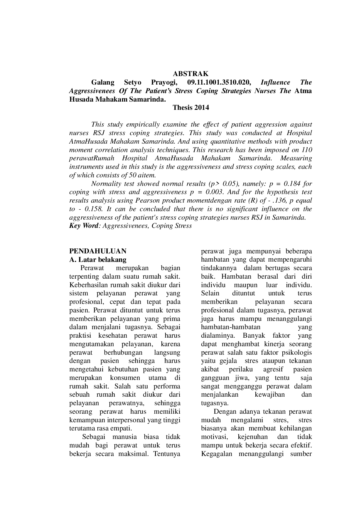 JURIS PENGARUH AGRESIFITAS PASIEN TERHADAP STRATEGI COPING STRESS PERAWAT RUMAH SAKIT ATMA HUSADA MAHAKAM SAMARINDA