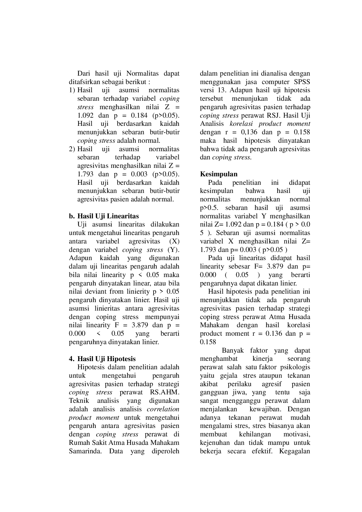 JURIS PENGARUH AGRESIFITAS PASIEN TERHADAP STRATEGI COPING STRESS PERAWAT RUMAH SAKIT ATMA HUSADA MAHAKAM SAMARINDA