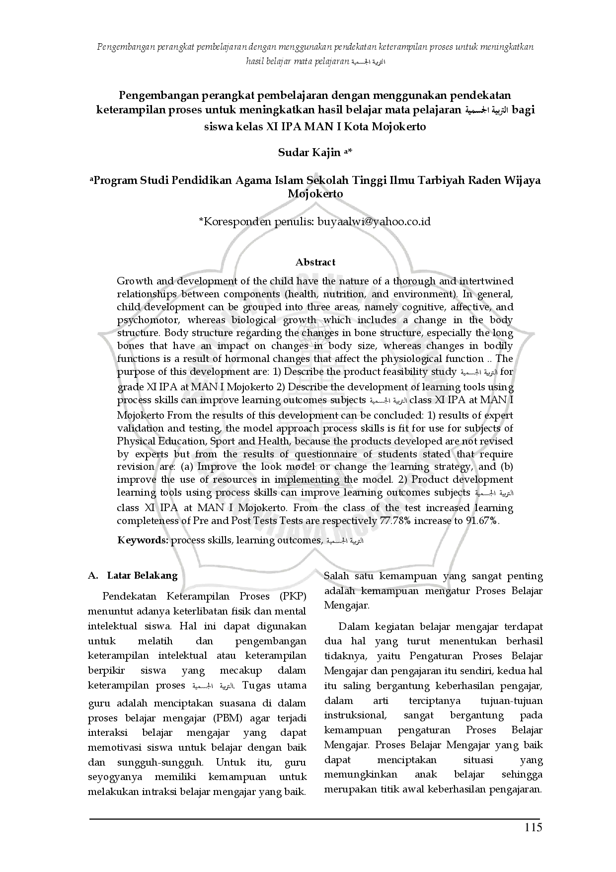 juris Pengembangan perangkat pembelajaran dengan menggunakan pendekatan keterampilan proses untuk meningkatkan hasil belajar mata pelajaran EIO EO bagi siswa kelas XI IPA MAN I Kota Mojokerto