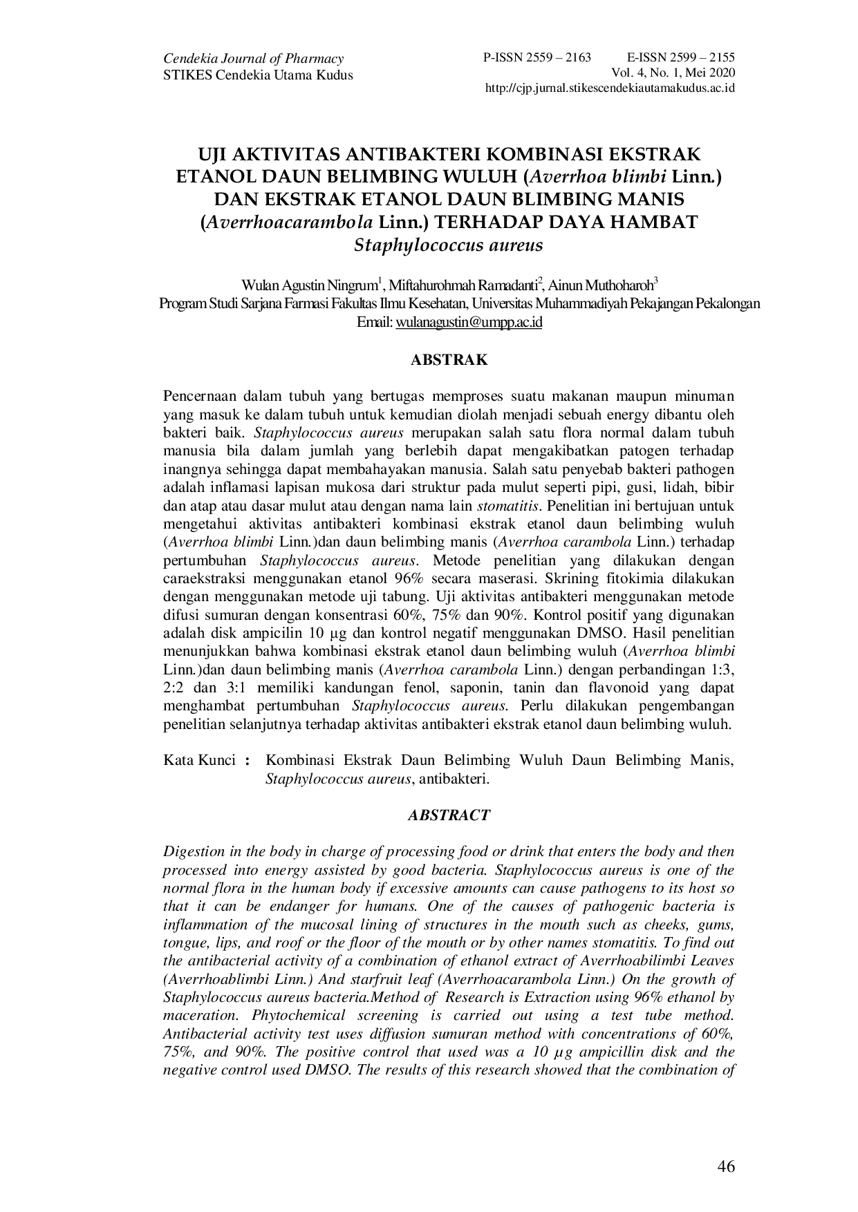 JURIS Uji Aktivitas Antibakteri Kombinasi Ekstrak Etanol Daun Belimbing Wuluh Averrhoa blimbi Linn dan Ekstrak Etanol Daun Blimbing Manis Averrhoa carambola Linn terhadap Daya Hambat Staphylococcus au