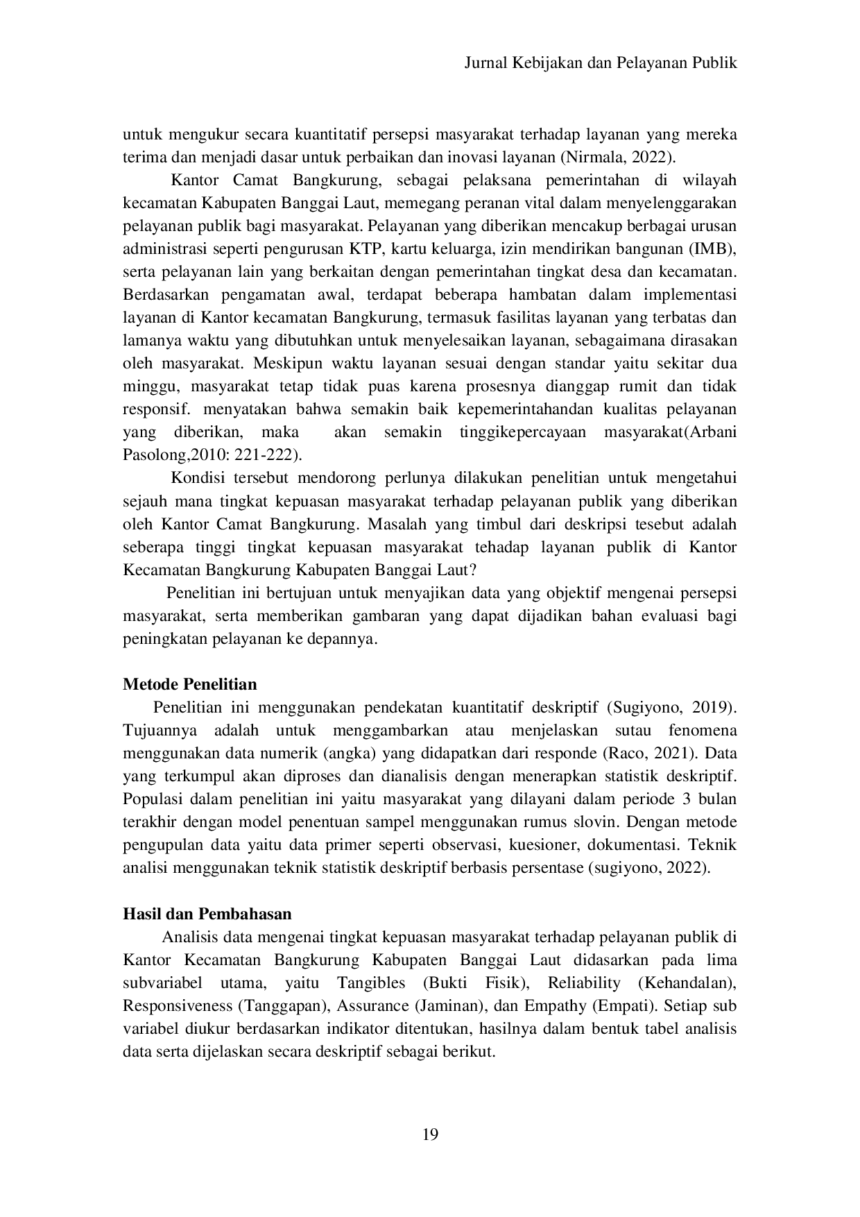 JURIS TINGKAT KEPUASAN MASYARAKAT TERHADAP PELAYANAN PUBLIK DI KANTOR KECAMATAN BANGKURUNG KABUPATEN BANGGAI LAUT Level of Public Satisfaction with Public Services at the Bangkurung Subdistrict Office Ban