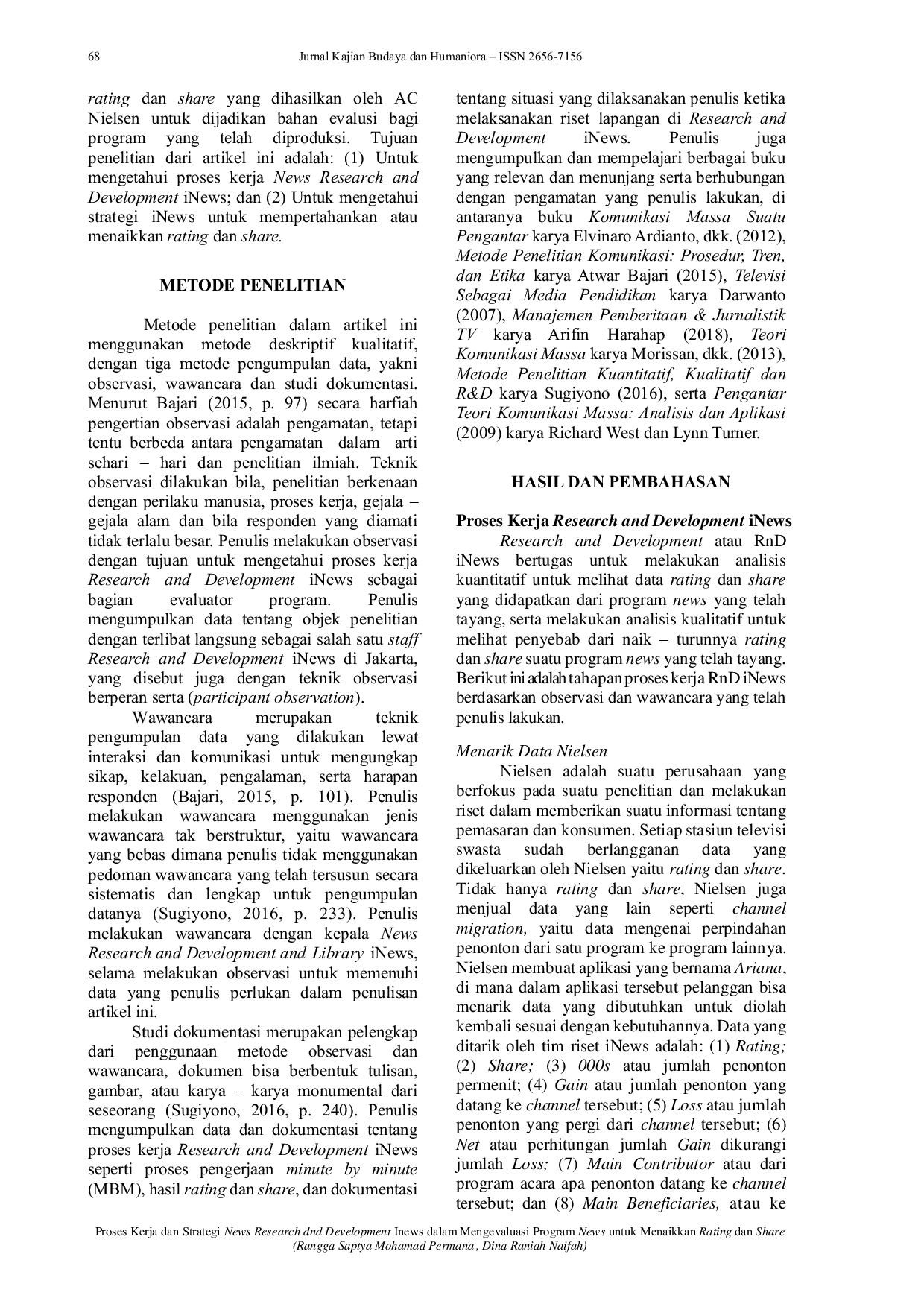 JURIS Proses Kerja dan Strategi News Research and Development iNews dalam Mengevaluasi Program News untuk Menaikkan Rating dan Share