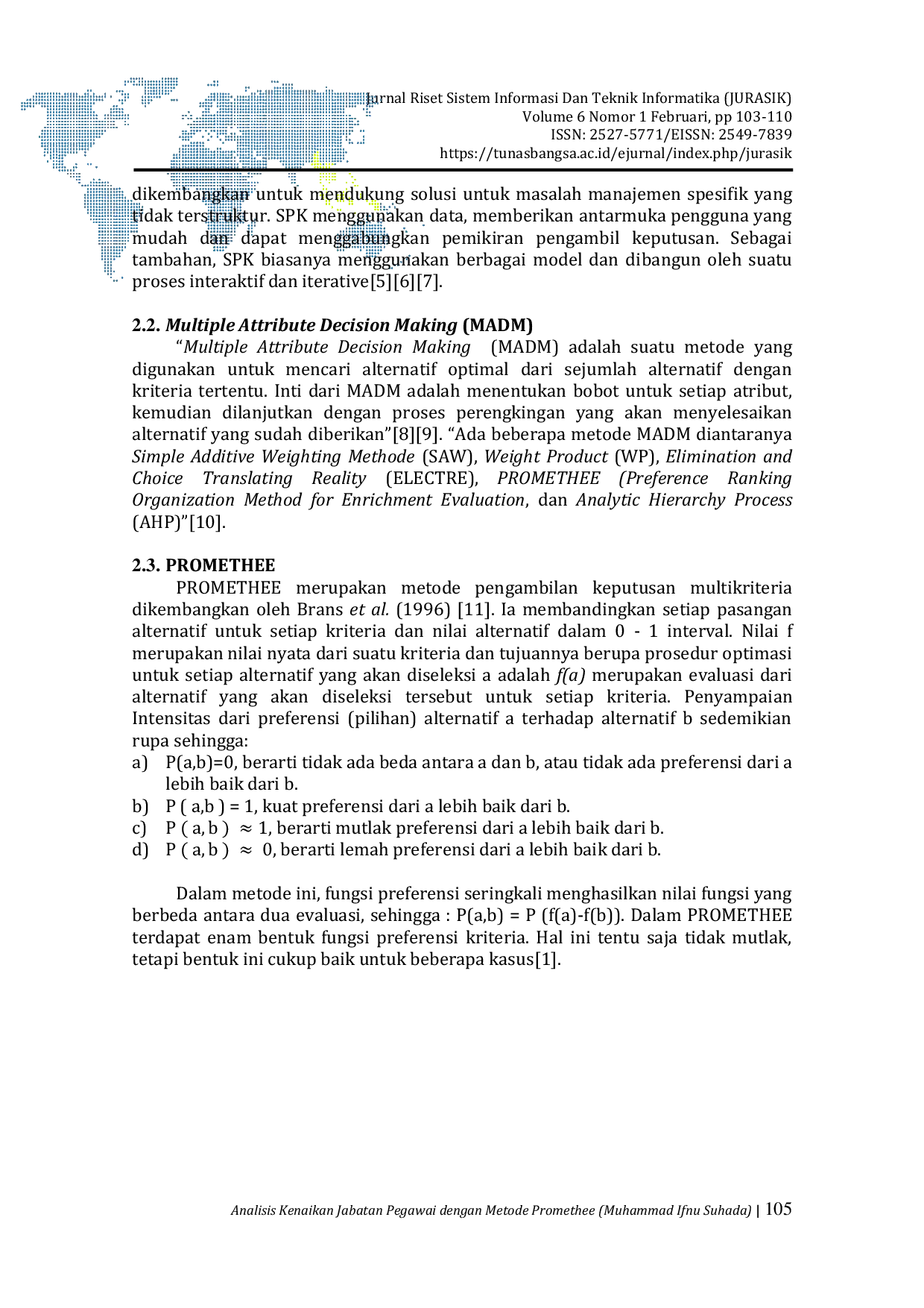 JURIS Analisis Kenaikan Jabatan Pegawai dengan Metode Promethee pada Kantor Kejaksaan Negeri Pematangsiantar