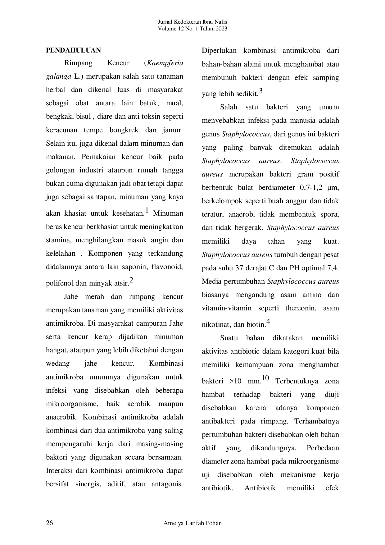 JURIS UJI EFEKTIVITAS KOMBINASI EKSTRAK JAHE MERAH Zingiber Officinale Var Rubrum Rhizoma DAN EKSTRAK KENCUR Kaempferia Galanga L TERHADAP PERTUMBUHAN BAKTERI Staphylococcus aureus SECARA IN VITRO