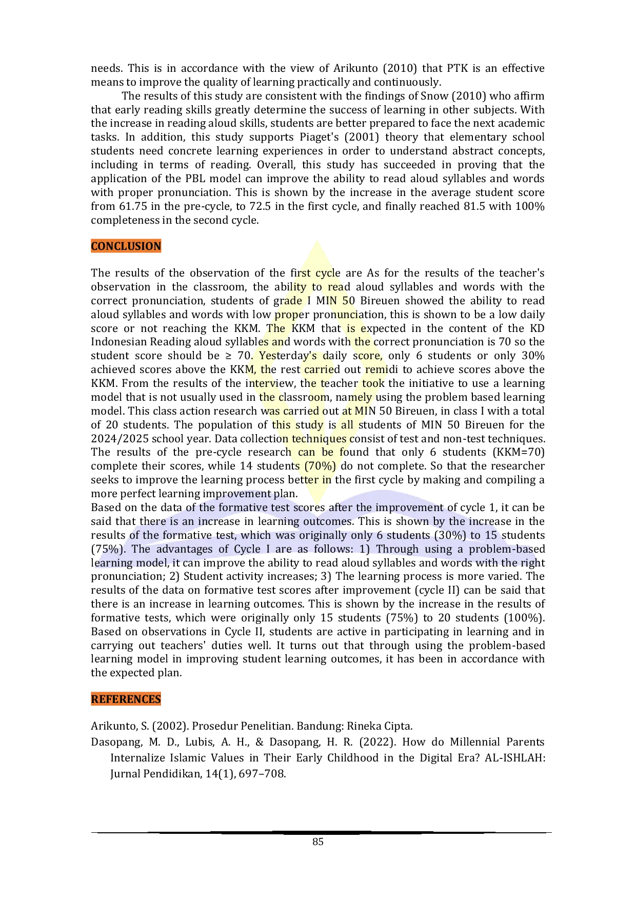 JURIS Improving the Ability to Read Aloud Syllables and Words with Correct Pronunciation through the Problem Based Learning Model at MI Negeri 50 Bireuen