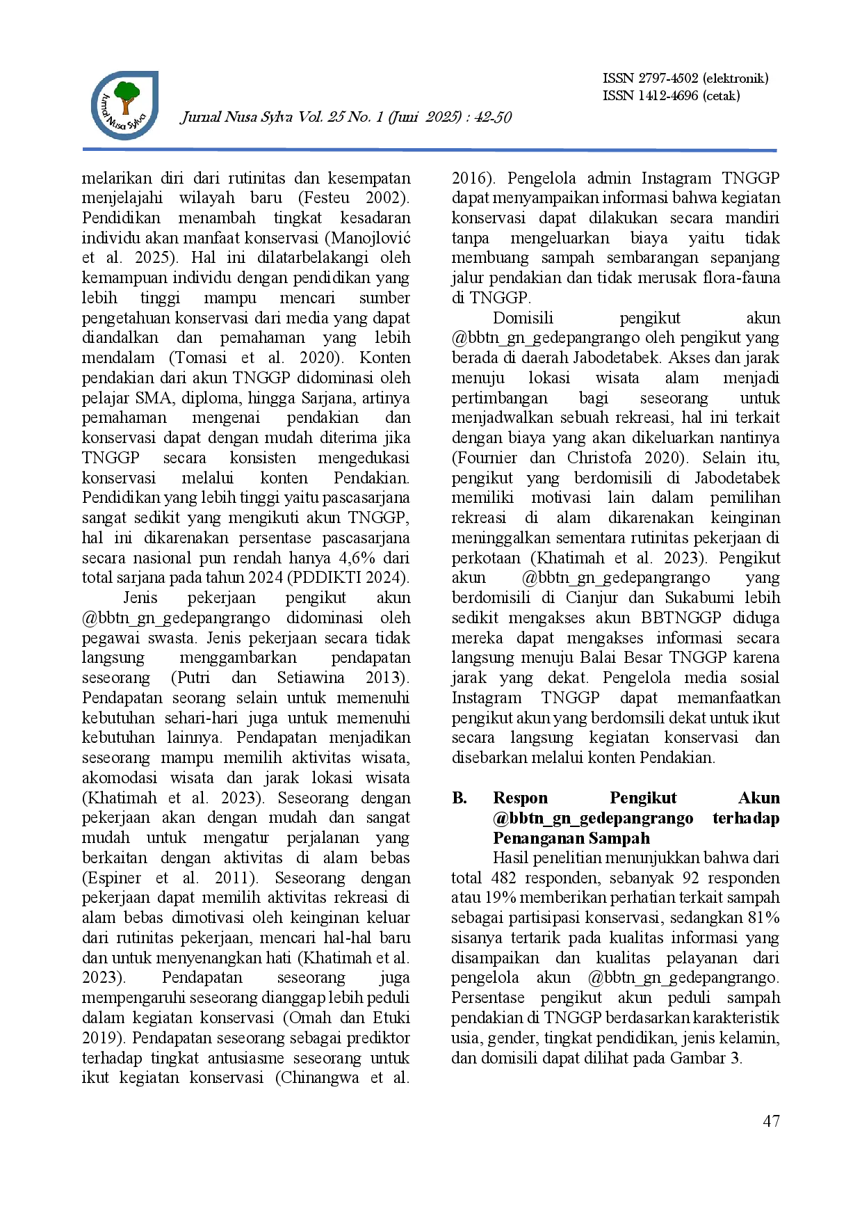 juris INSTAGRAM SEBAGAI MEDIA INFORMASI KONSERVASI EVALUASI SOSIO DEMOGRAFI PENGIKUT AKUN bbtn gn gedepangrango