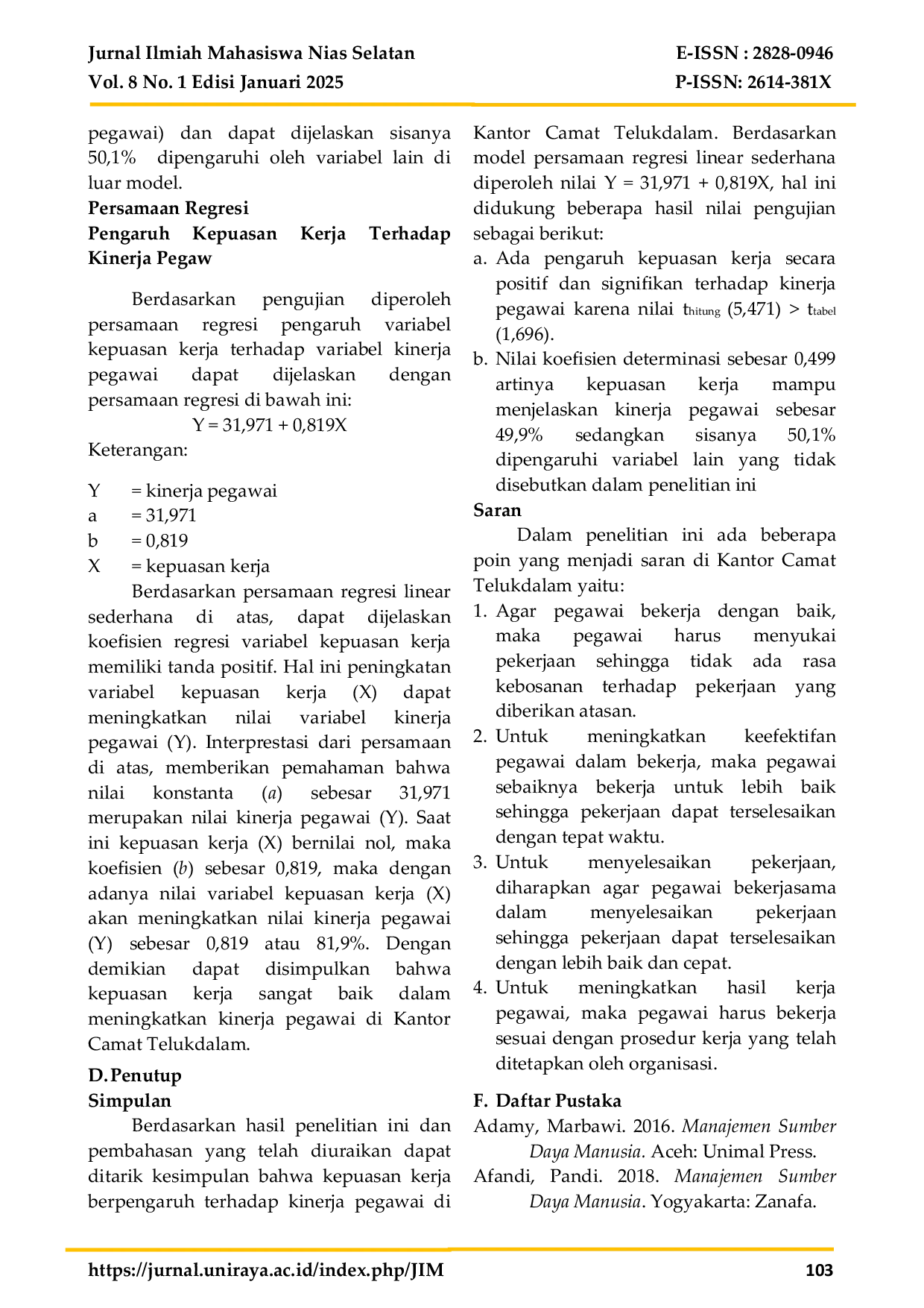 JURIS Pengaruh Kepuasan Kerja Terhadap Kinerja Pegawai Kantor Camat Telukdalam Kabupaten Nias Selatan