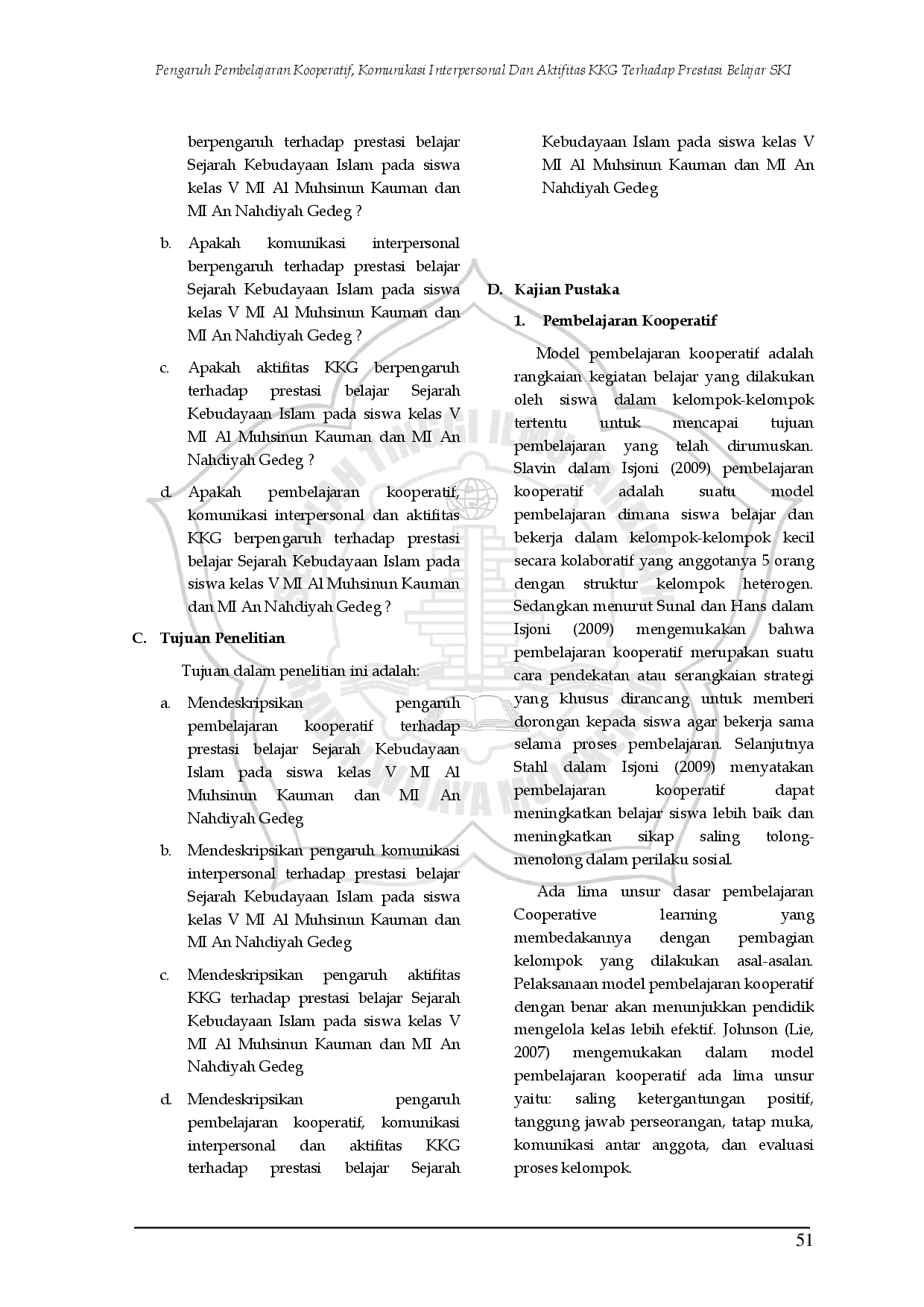 juris Pengaruh Pembelajaran Kooperatif Komunikasi Interpersonal dan Aktifitas KKG Terhadap Prestasi Belajar Sejarah Kebudayaan Islam pada Siswa Kelas V MI Al Muhsinun Kauman dan MI An Nahdiyah Gedeg