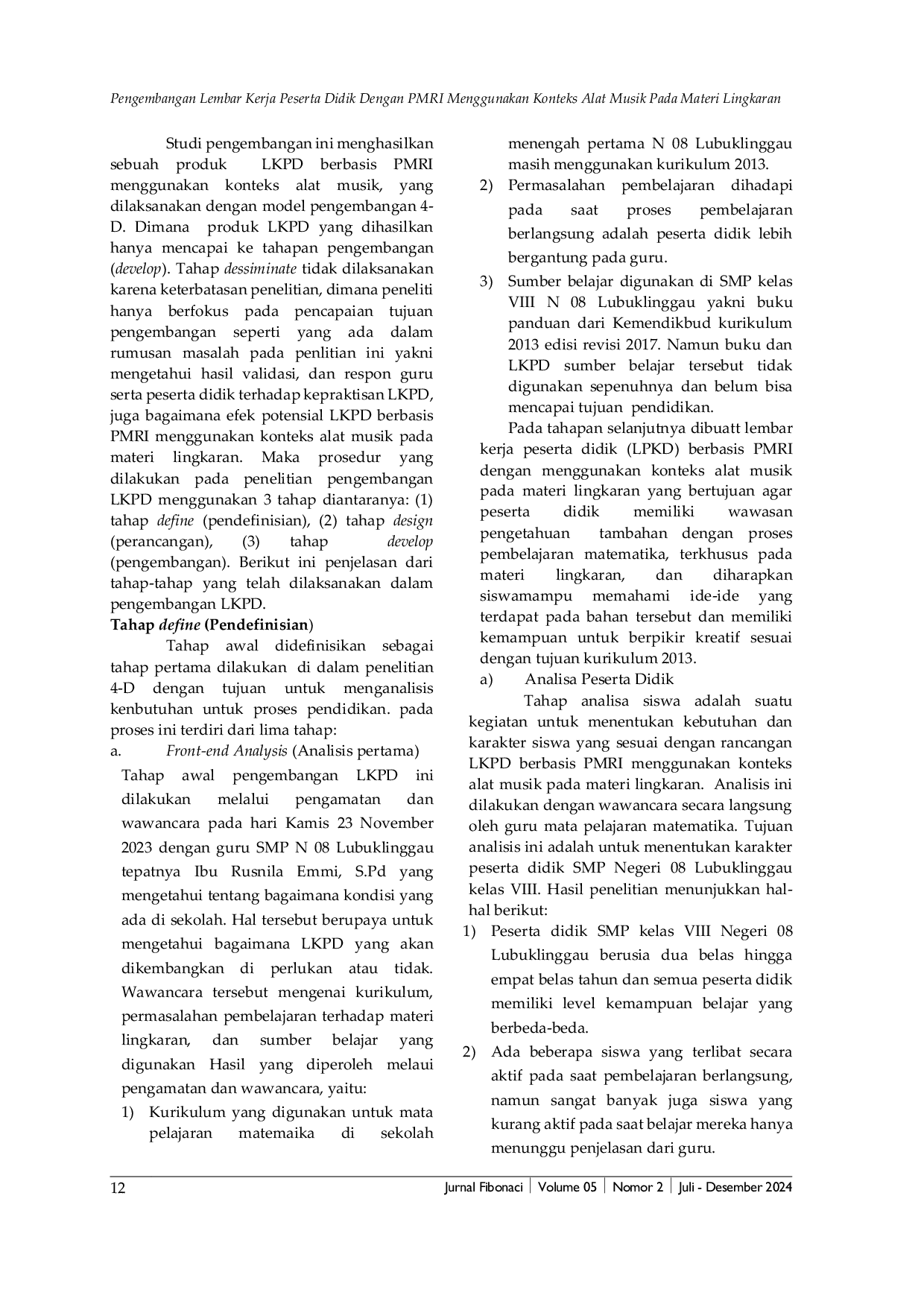 JURIS Pengembangan Lembar Kerja Peserta Didik Dengan PMRI Menggunakan Konteks Alat Musik Pada Materi Lingkaran