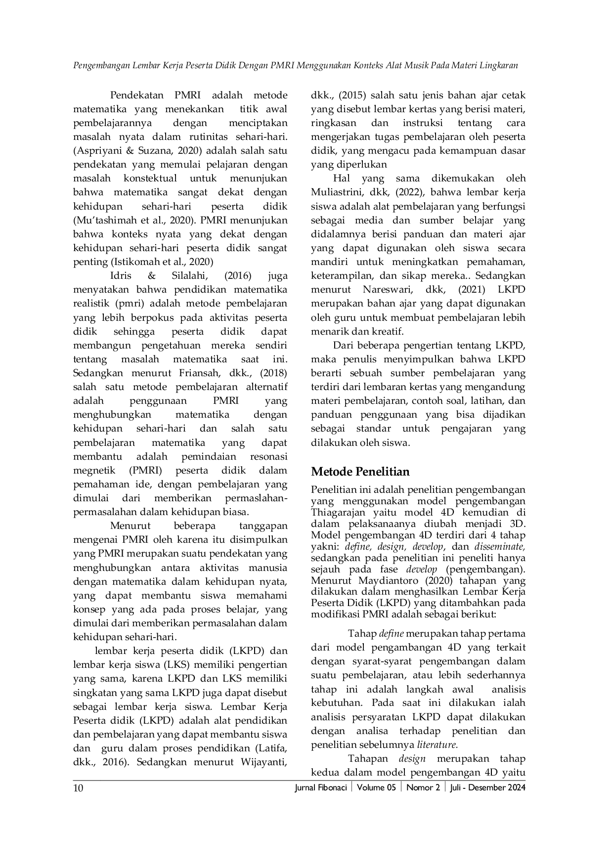 JURIS Pengembangan Lembar Kerja Peserta Didik Dengan PMRI Menggunakan Konteks Alat Musik Pada Materi Lingkaran