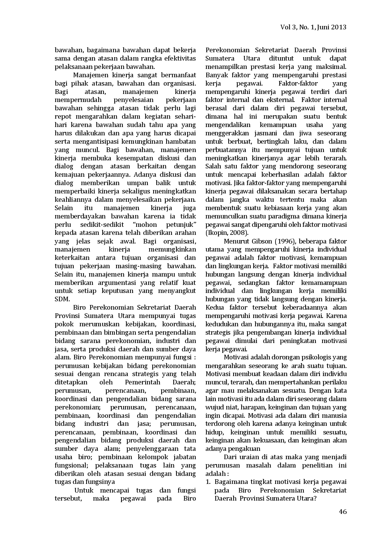 juris Pengaruh Motivasi Terhadap Prestasi Kerja Pegawai Pada Biro Perekonomian Sekretariat Daerah Provinsi Sumatera Utara
