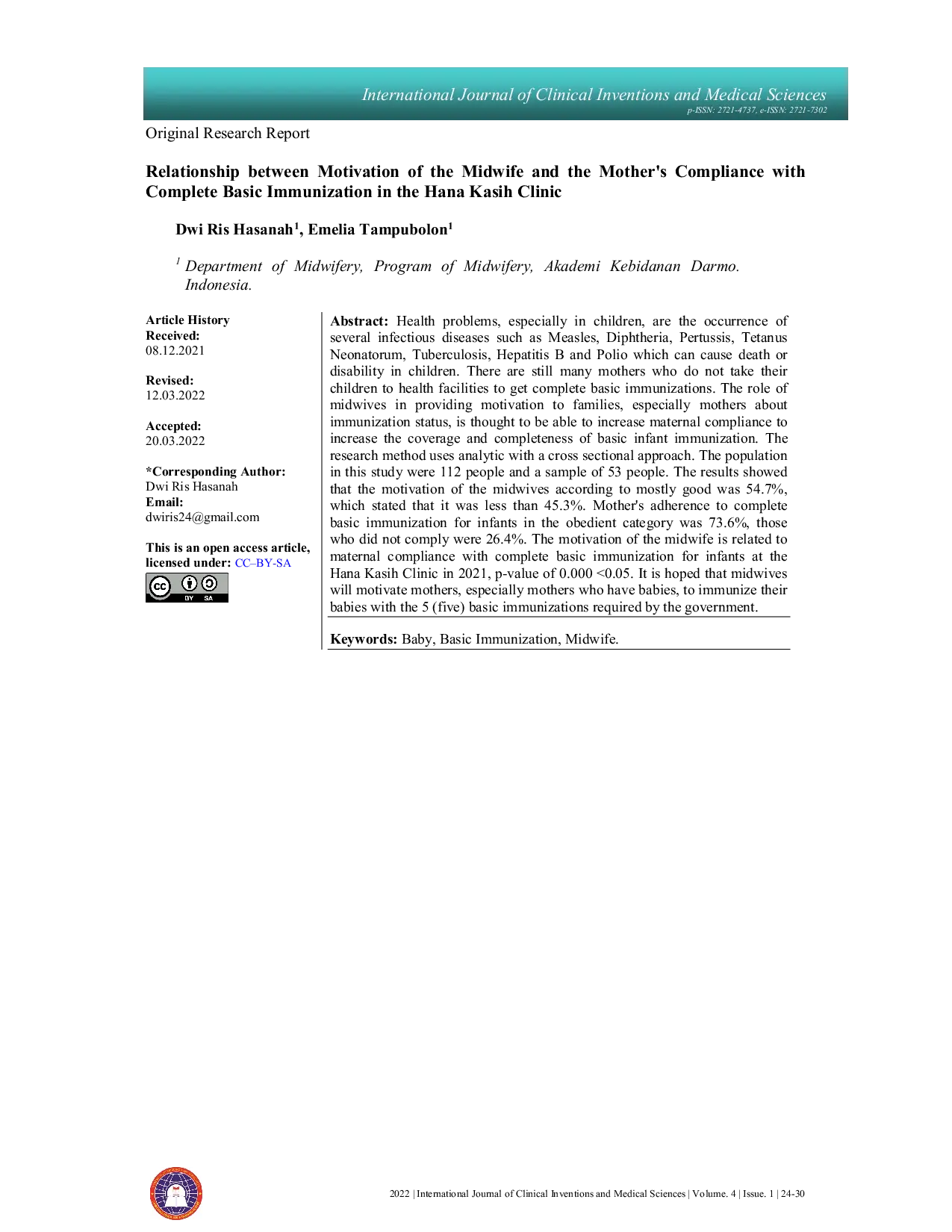 JURIS Relationship between Motivation of the Midwife and the Mother s Compliance with Complete Basic Immunization in the Hana Kasih Clinic